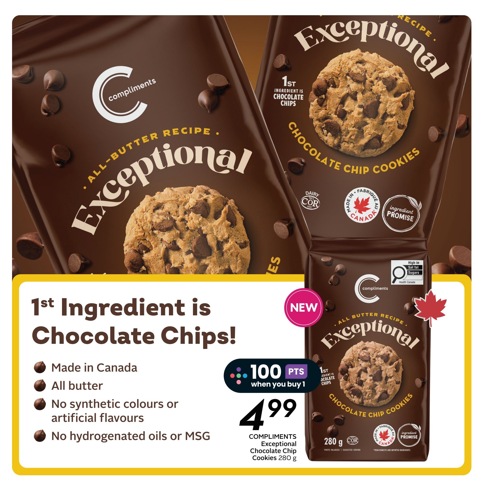 Sobeys Atlantic Canada weekly flyer specials, page 13. Features Compliments Exceptional Chocolate Chip Cookies, 280 g, for $4.99 when you buy 1, with 100 bonus points. These cookies are a new item, made in Canada with an all-butter recipe and chocolate chips as the first ingredient. They contain no synthetic colours, artificial flavours, hydrogenated oils, or MSG. The product packaging highlights 'Made in Canada' and 'Ingredient Promise'.