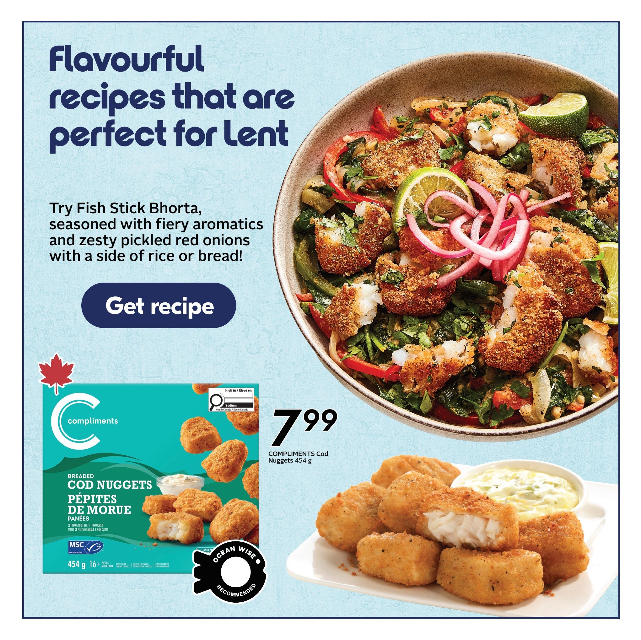 Sobeys Atlantic Canada weekly flyer specials page 14 features a recipe for Fish Stick Bhorta, perfect for Lent. The page highlights Compliments Breaded Cod Nuggets, 454 g, for $7.99. The cod nuggets are MSC certified and Ocean Wise recommended. The recipe suggests serving the fish stick bhorta with rice or bread and includes fiery aromatics and zesty pickled red onions.
