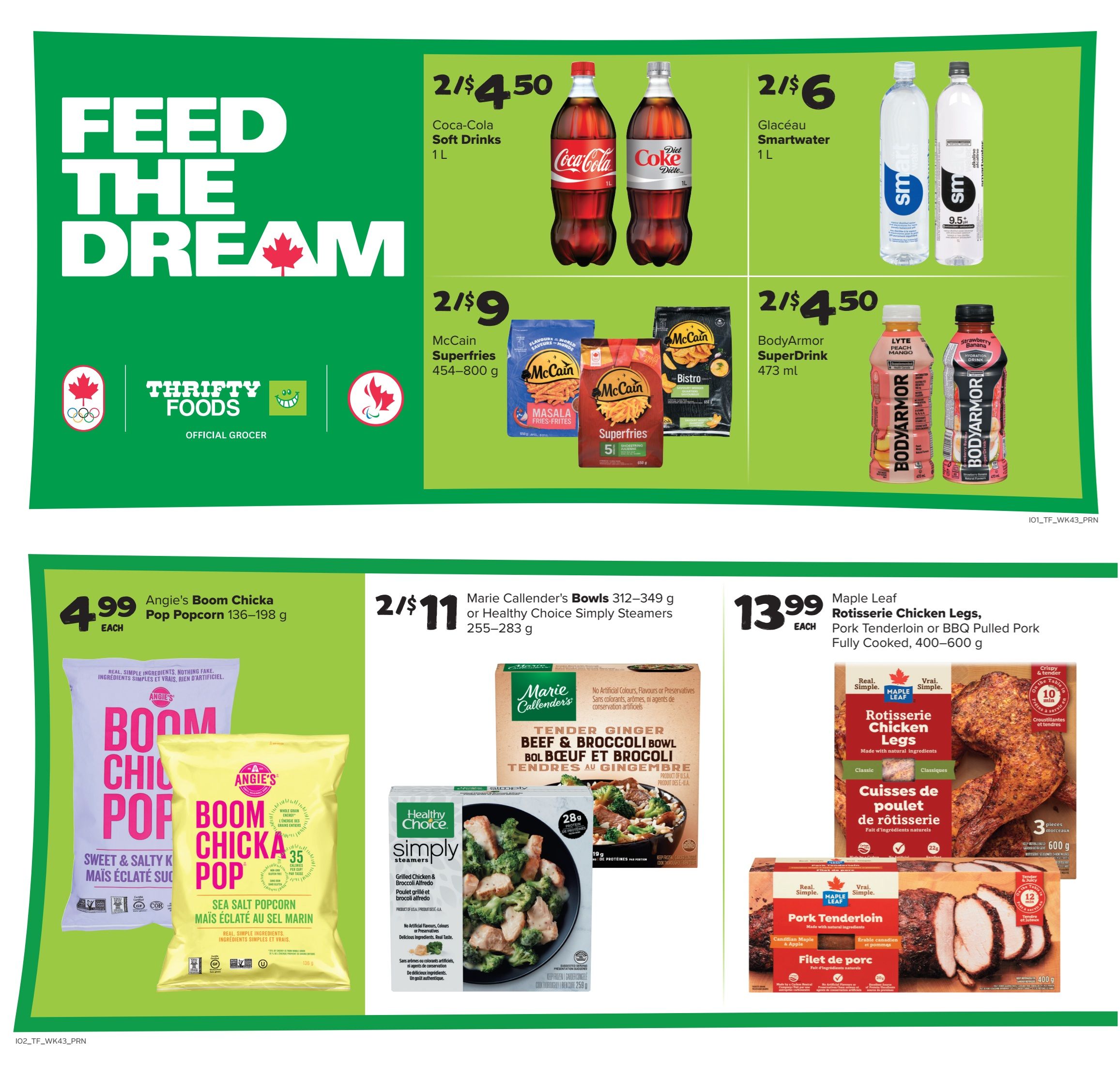 Thrifty Foods weekly flyer specials page 9 features deals on beverages and meals. Get 2 for $4.50 on Coca-Cola Soft Drinks (1 L), 2 for $6 on Glaceau Smartwater (1 L), and 2 for $4.50 on BodyArmor SuperDrink (473 mL). Also featured are McCain Superfries (454-800 g) at 2 for $9. For meals, find Angie's Boom Chicka Pop Popcorn (136-198 g) for $4.99 each. Enjoy Marie Callender's Bowls (312-349 g) or Healthy Choice Simply Steamers (255-283 g) at 2 for $11. Maple Leaf Rotisserie Chicken Legs or Pork Tenderloin or BBQ Pulled Pork (400-600 g) are available for $13.99 each.