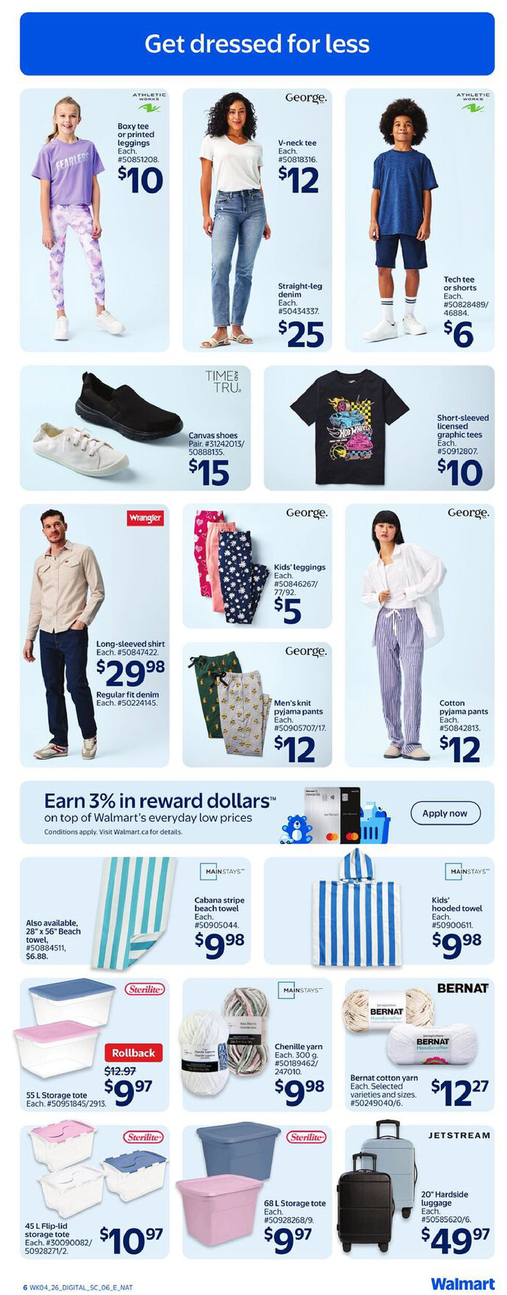 Walmart Canada weekly flyer specials page 10 features clothing and home goods. Athletic Works offers boxy tee or printed leggings for $10 and tech tee or shorts for $6. George. brand includes V-neck tees for $12, kids' leggings for $5, men's knit pyjama pants for $12, and cotton pyjama pants for $12. Wrangler offers a long-sleeved shirt for $29.98 and regular fit denim for $29.98. Time and Tru presents canvas shoes for $15 and short-sleeved licensed graphic tees for $10. Mainstays offers cabana stripe beach towels for $9.98 and kids' hooded towels for $9.98. Bernat cotton yarn is available for $12.27. Sterilite storage solutions include 55 L storage totes on rollback from $12.97 to $9.97, 45 L flip-lid storage totes for $10.97, and 68 L storage totes for $9.97. Jetstream offers 20' hardside luggage for $49.97. The flyer also highlights earning 3% in reward dollars on top of Walmart's everyday low prices.