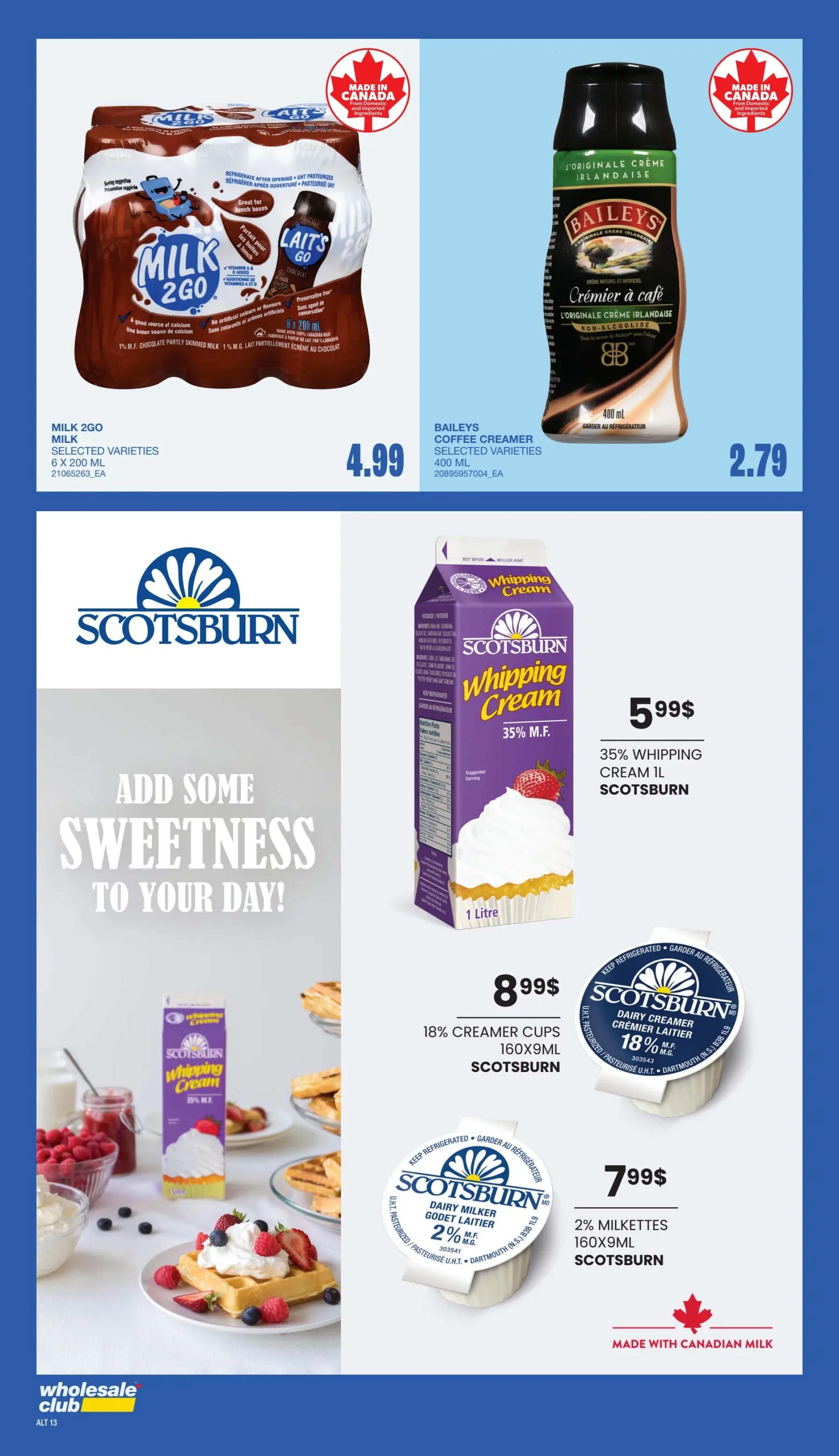 Page 11 of the Wholesale Club flyer features dairy and coffee creamer products. On the top left, Milk 2Go 1% M.F. Chocolate Partly Skimmed Milk, 6 x 200 mL, is priced at $4.99. To the right, Baileys Original Irish Cream Coffee Creamer, 400 mL, is available for $2.79. The bottom section highlights Scotsburn products: 35% Whipping Cream, 1 Litre, for $5.99; 18% Creamer Cups, 160x9mL, for $8.99; and 2% Milketttes, 160x9mL, for $7.99. A 'Add Some Sweetness to Your Day!' graphic is also displayed, along with images of waffles with cream and berries, and a 'Made with Canadian Milk' emblem on several products.