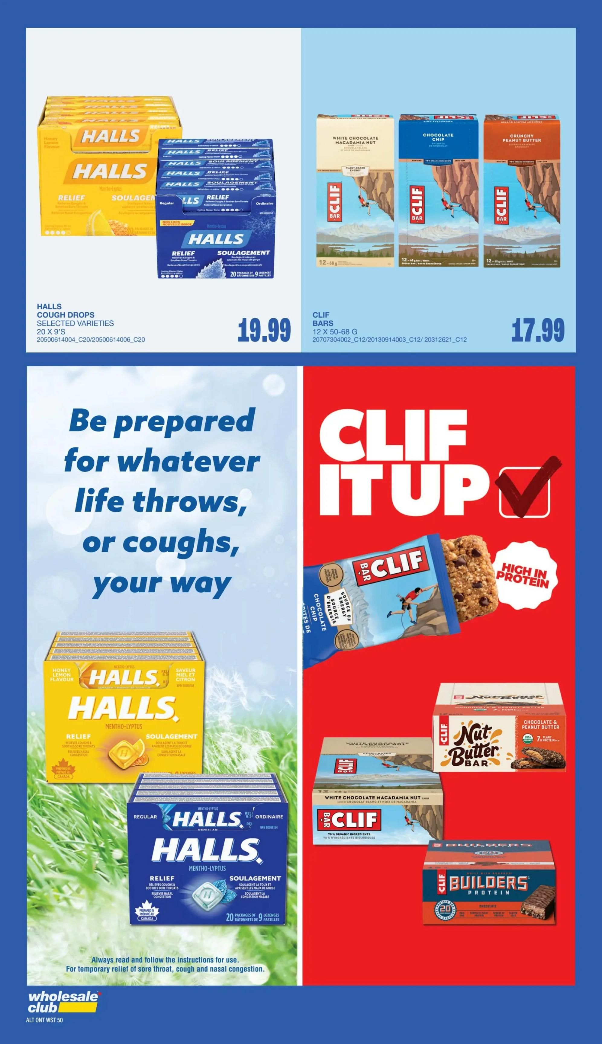 Wholesale Club Atlantic Canada flyer page 47 features Halls Cough Drops and Clif Bars. A large display of Halls Cough Drops, selected varieties, 20 x 9's, is priced at $19.99. Another display shows Halls Mentho-Lyptus Relief lozenges, 20 packages of 9 lozenges each, prepared in Canada. The page also highlights Clif Bars in various flavours including White Chocolate Macadamia Nut, Chocolate Chip, and Crunchy Peanut Butter, sold as 12 x 50-68g packages for $17.99. Additionally, Clif Builders Protein bars in Chocolate flavour are featured. A prominent graphic states 'Be prepared for whatever life throws, or coughs, your way.'
