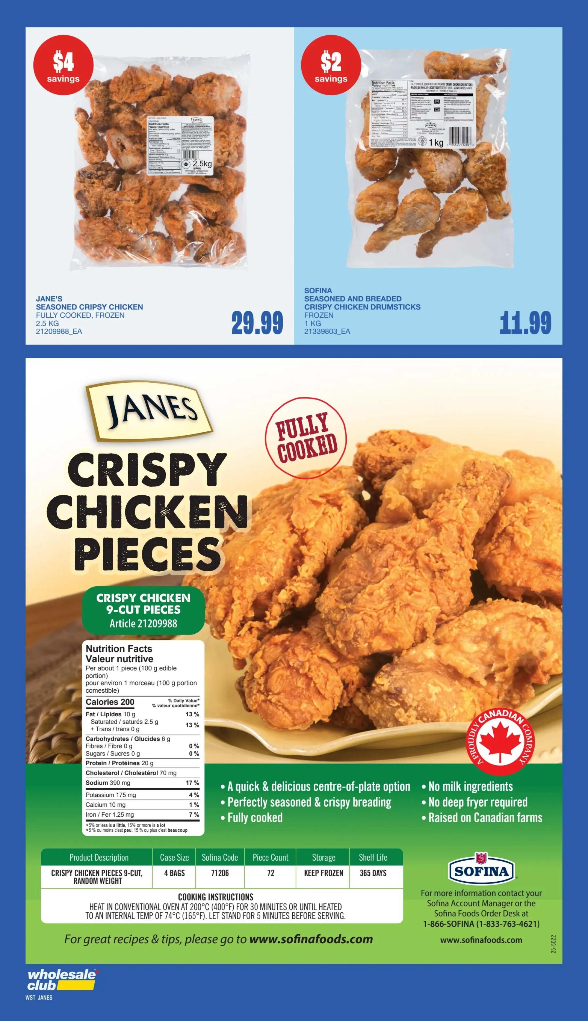 Wholesale Club flyer specials page 56 features Jane's Seasoned Crispy Chicken Fully Cooked Frozen 2.5 kg for $29.99 with $4 savings, and Sofina Seasoned and Breaded Crispy Chicken Drumsticks Frozen 1 kg for $11.99 with $2 savings. The page also highlights Jane's Crispy Chicken 9-Cut Pieces, detailing nutrition facts and cooking instructions. Key features include quick centre-of-plate option, perfectly seasoned and crispy breading, fully cooked, no milk ingredients, no deep fryer required, and raised on Canadian farms. For more information, visit sofinafoods.com or call 1-866-SOFINA.