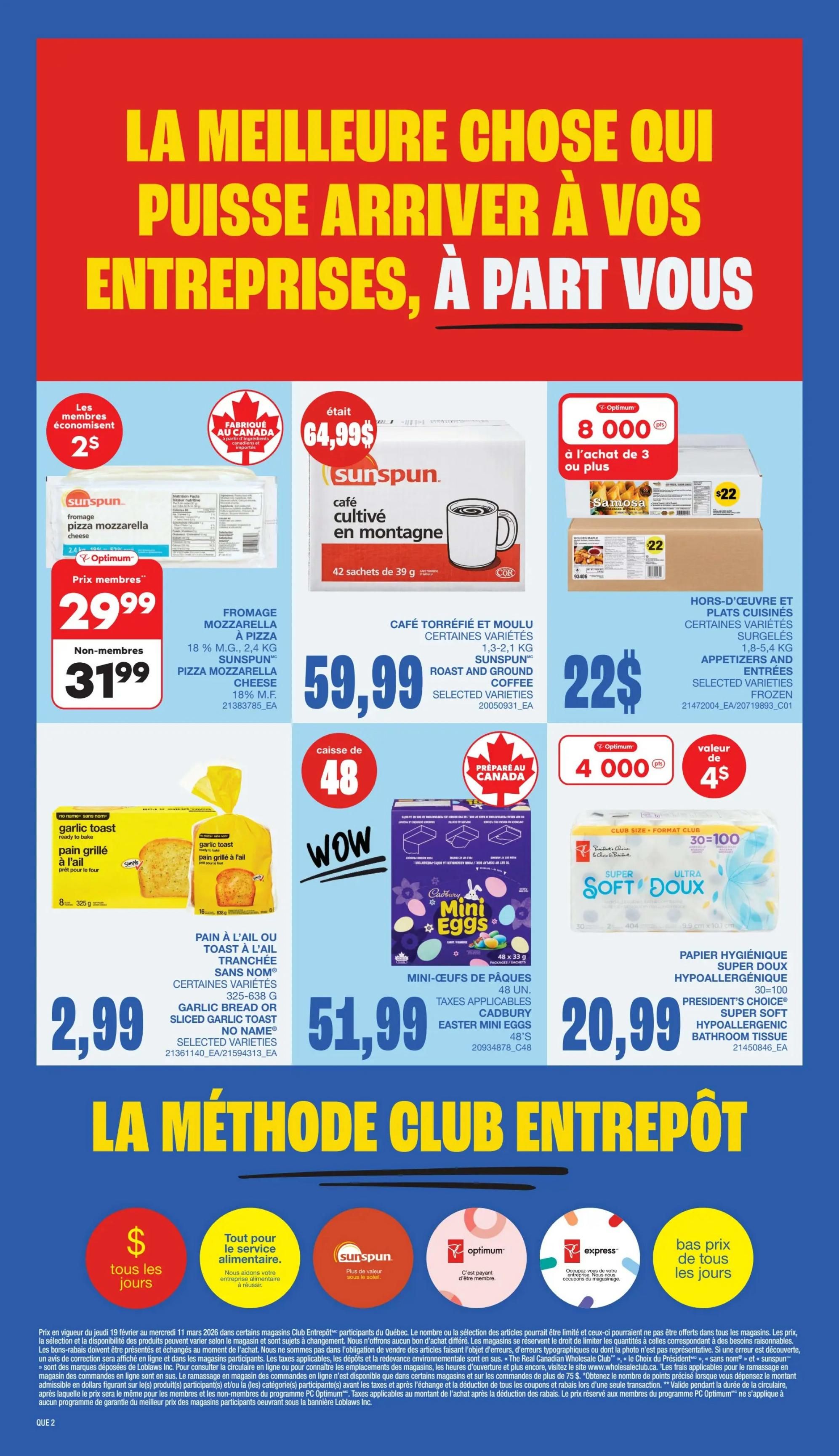 Wholesale Club flyer specials page 2 features Sunspun pizza mozzarella cheese for $29.99 for members and $31.99 for non-members. Also available is Sunspun roast and ground coffee, 42 x 39g sachets, for $59.99, originally $64.99. Frozen appetizers and entrees, selected varieties, 1.8-5.4 kg, are $22, with a bonus of 8,000 Optimum points on purchases of 3 or more. No Name garlic bread or sliced garlic toast, selected varieties, 325-638g, is $2.99. Cadbury Easter mini eggs, 48 units, are $51.99. President's Choice Super Soft hypoallergenic bathroom tissue, 30=100 rolls, is $20.99, with a value of $4. The page also highlights 'The Club Method' with icons for 'every day low prices', 'food service', 'Sunspun', 'Optimum', and 'Express'.