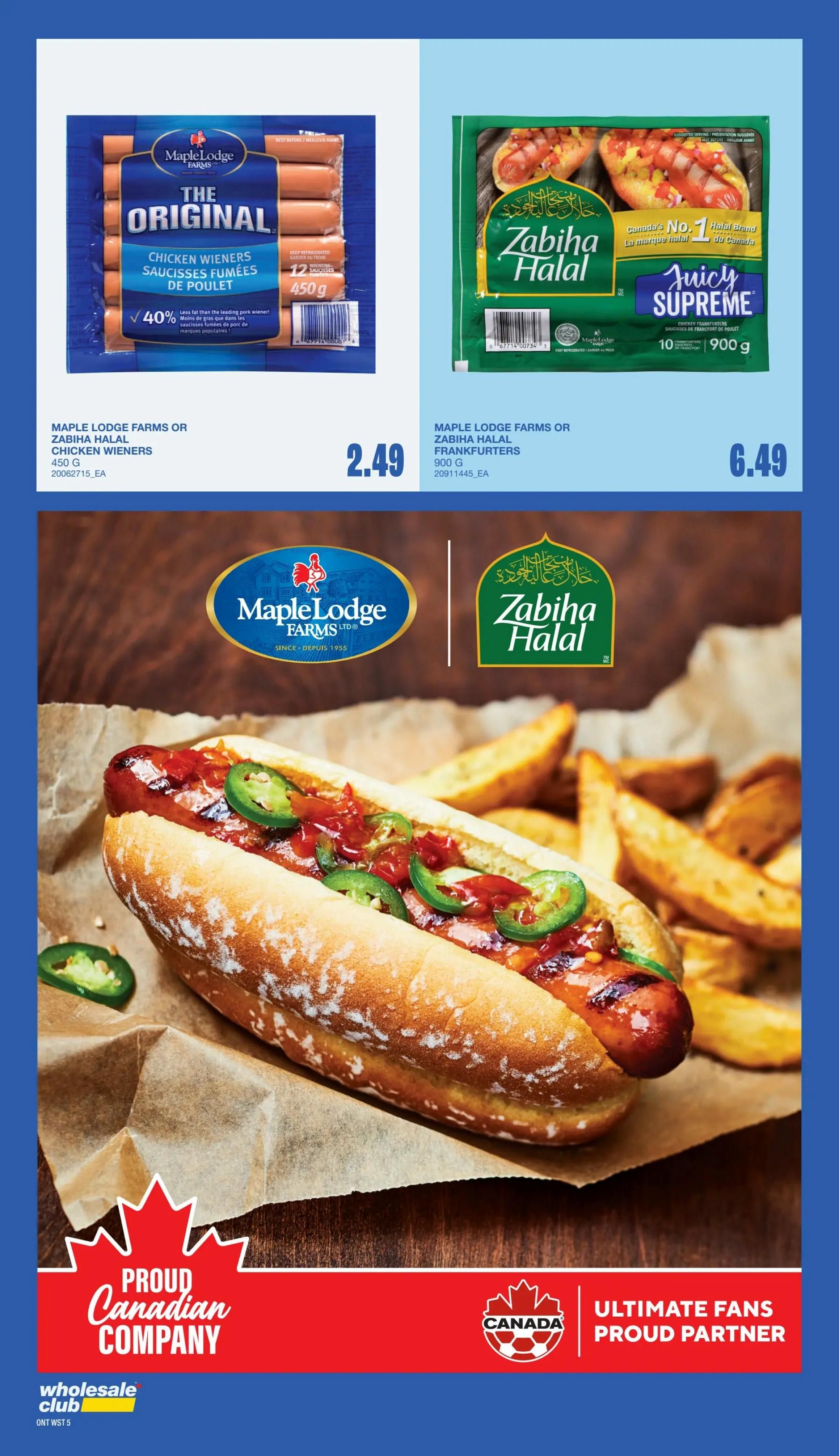 Wholesale Club flyer specials page 5 features Maple Lodge Farms The Original Chicken Wieners, 450g, for $2.49, noting they have 40% less fat than leading pork wieners. Also featured is Zabiha Halal Juicy Supreme Chicken Frankfurters, 900g, for $6.49, advertised as Canada's No. 1 Halal Brand. The page also includes a large appetizing image of a hot dog with toppings and potato wedges, alongside 'Proud Canadian Company' and 'Ultimate Fans Proud Partner' branding.