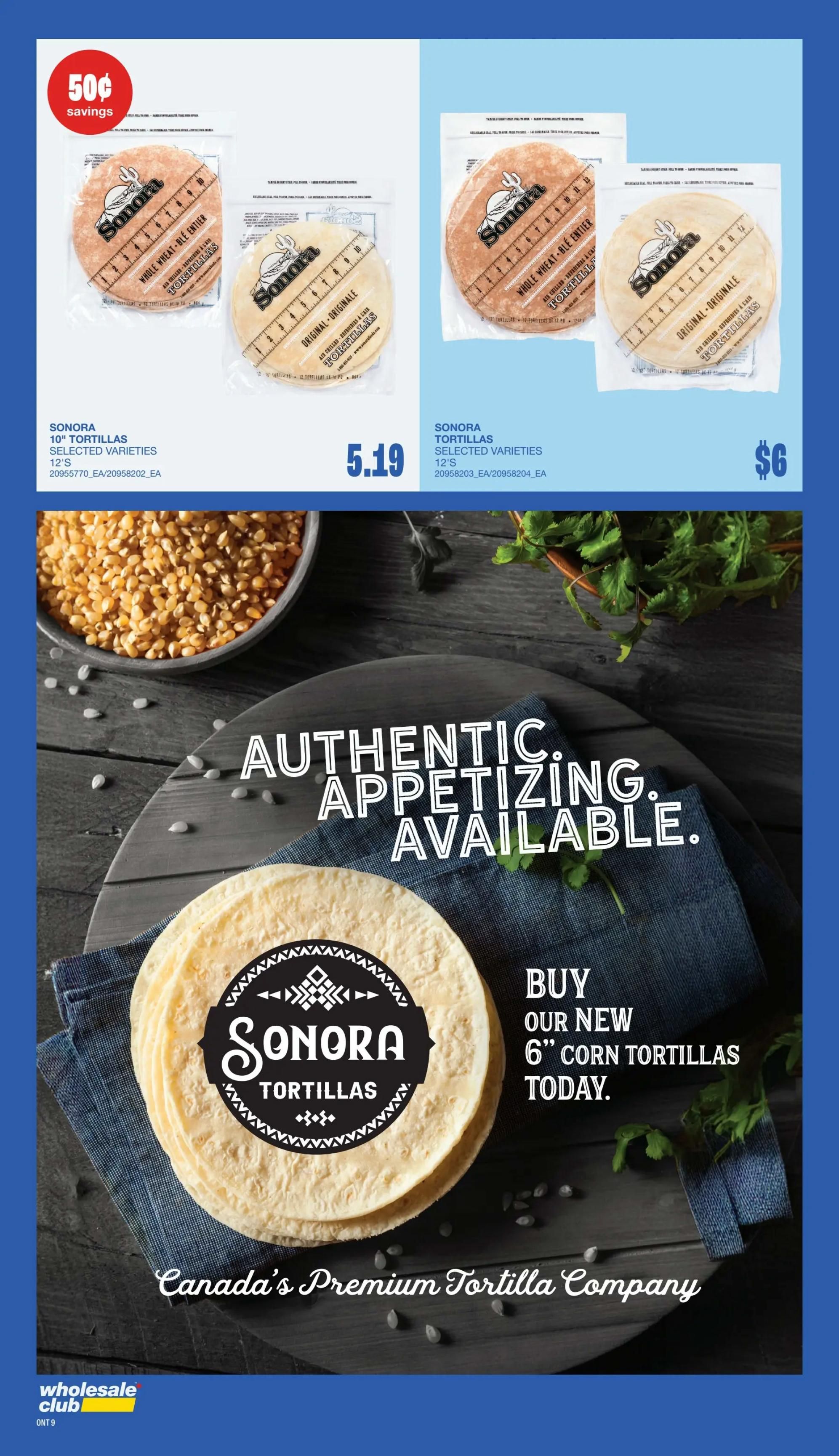 Wholesale Club flyer page 7 features Sonora 10' Tortillas in selected varieties, 12's, for $5.19. Also available are Sonora Tortillas, selected varieties, 12's, for $6. The page highlights 'Authentic. Appetizing. Available.' and promotes 'Buy our new 6' corn tortillas today.' The bottom of the page displays 'Canada's Premium Tortilla Company' and the Wholesale Club logo.