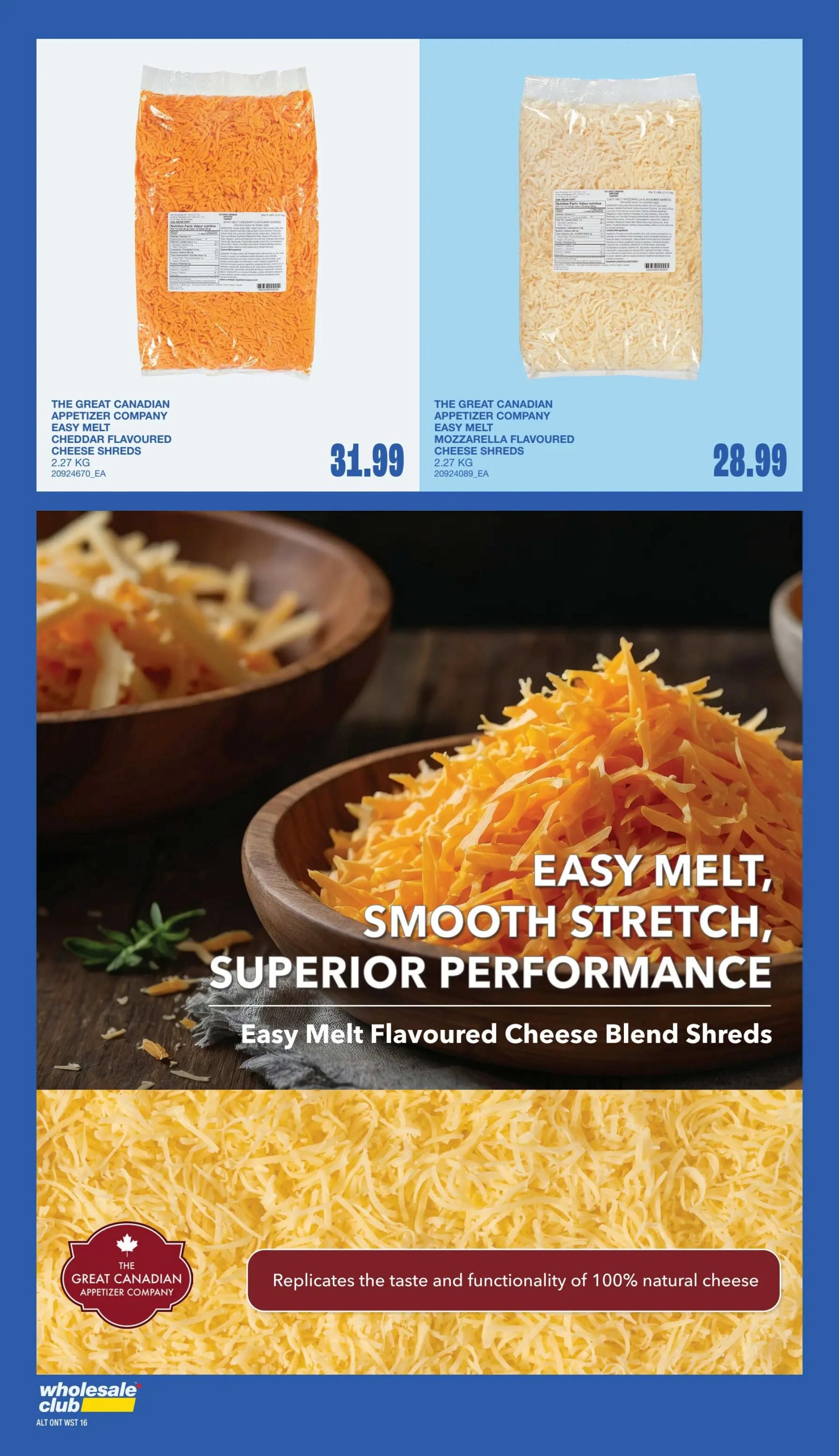 Wholesale Club flyer page 14 features The Great Canadian Appetizer Company Easy Melt Cheddar Flavoured Cheese Shreds, 2.27 KG, for $31.99, and The Great Canadian Appetizer Company Easy Melt Mozzarella Flavoured Cheese Shreds, 2.27 KG, for $28.99. The page highlights the cheese's easy melt, smooth stretch, and superior performance, noting it replicates the taste and functionality of 100% natural cheese.
