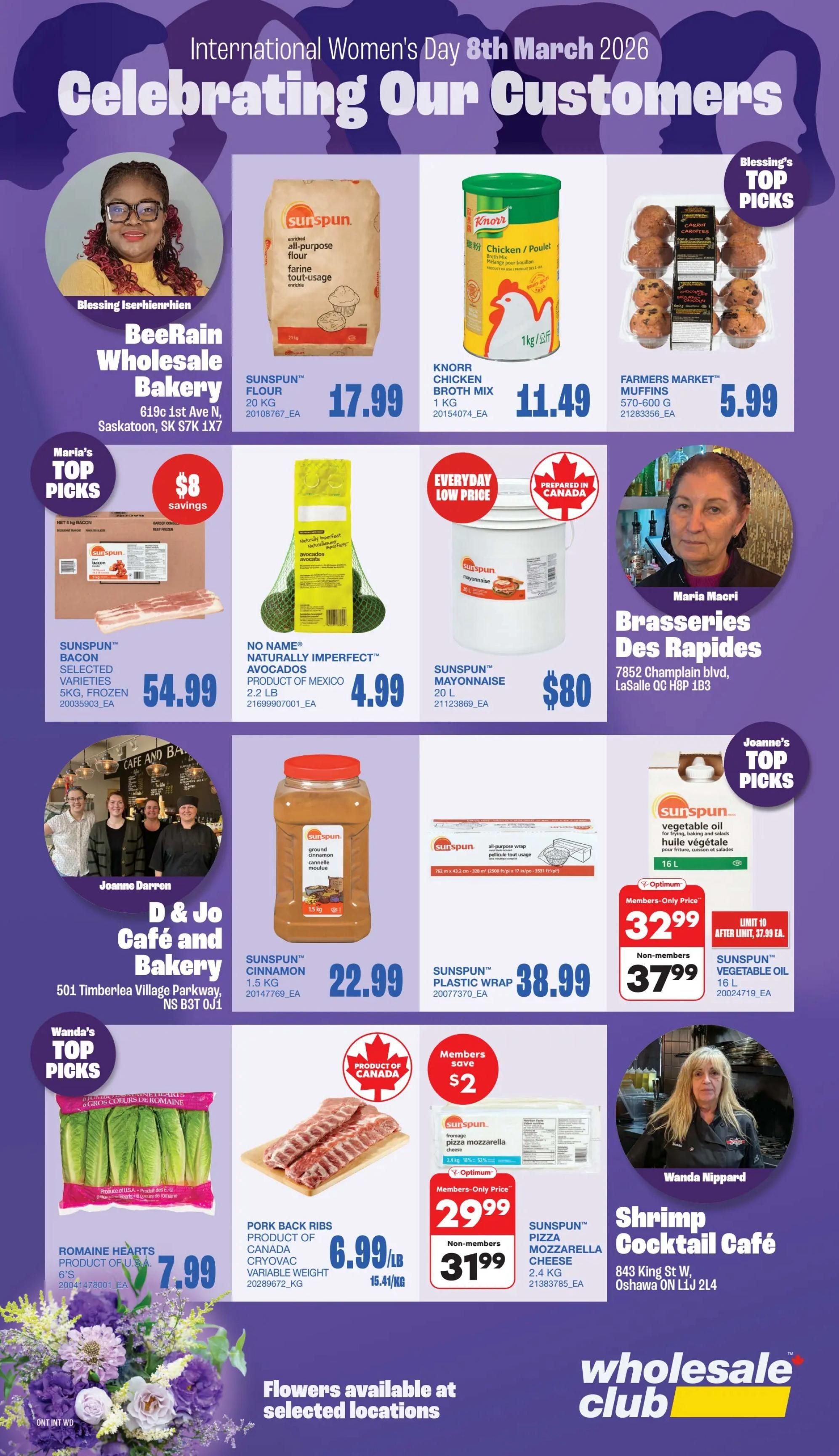 Wholesale Club flyer page 54, celebrating customers for International Women's Day. Features Blessing's Top Picks: Farmers Market Muffins for $5.99. Maria's Top Picks: Sunspun Bacon Selected Varieties 5kg frozen for $54.99 with $8 savings. Also available are Sunspun Enriched All-Purpose Flour 20kg for $17.99, Knorr Chicken Broth Mix 1kg for $11.49, No Name Naturally Imperfect Avocados 2.2 lb for $4.99, and Sunspun Mayonnaise 20L for $80. Joanne's Top Picks include Sunspun Vegetable Oil 16L, with a members-only price of $32.99 and non-members price of $37.99 (limit 10, after limit $37.99). Other featured items are D & Jo Café and Bakery, Sunspun Ground Cinnamon 1.5kg for $22.99, Sunspun Plastic Wrap 762 m x 43.2 cm for $38.99, Romaine Hearts 6's for $7.99, Pork Back Ribs Product of Canada Cryovac for $6.99/lb, and Sunspun Pizza Mozzarella Cheese 2.4 kg, with a members-only price of $29.99 and non-members price of $31.99. Wanda Nippard's Shrimp Cocktail Café is also featured. Flowers available at selected locations.