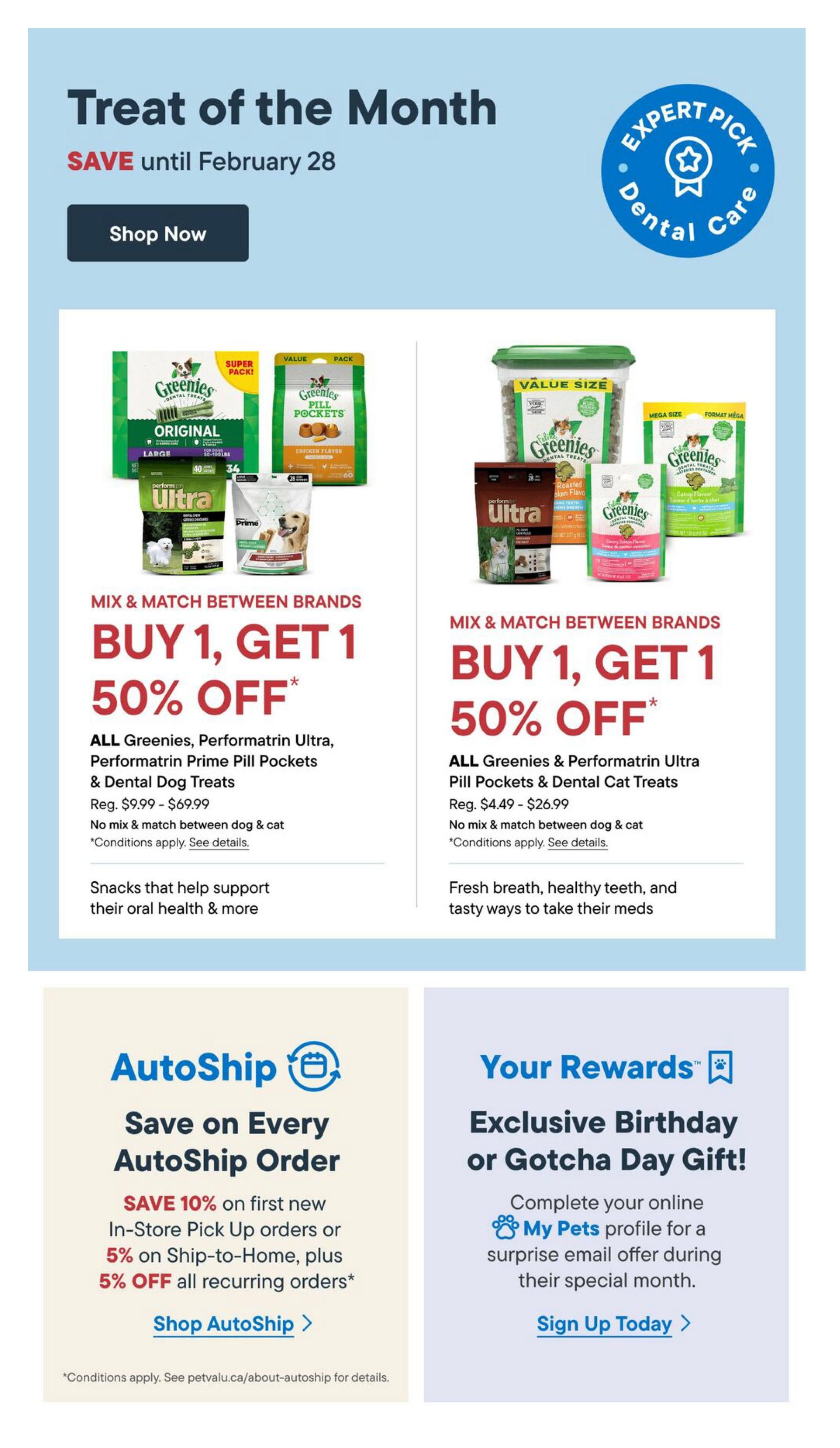 Bosley's flyer page 8 features a 'Treat of the Month' promotion ending February 28. It highlights a Buy 1, Get 1 50% off sale on select Greenies, Performatrin Ultra, and Performatrin Prime Pill Pockets & Dental Treats for dogs and cats. Dog treats range from $9.99 to $69.99, and cat treats range from $4.49 to $26.99. The page also promotes AutoShip savings, offering 10% off first In-Store Pick Up orders, 5% off Ship-to-Home orders, and 5% off all recurring orders. Additionally, there's an offer for an exclusive birthday or Gotcha Day gift for completing your My Pets profile online, with a sign-up prompt.