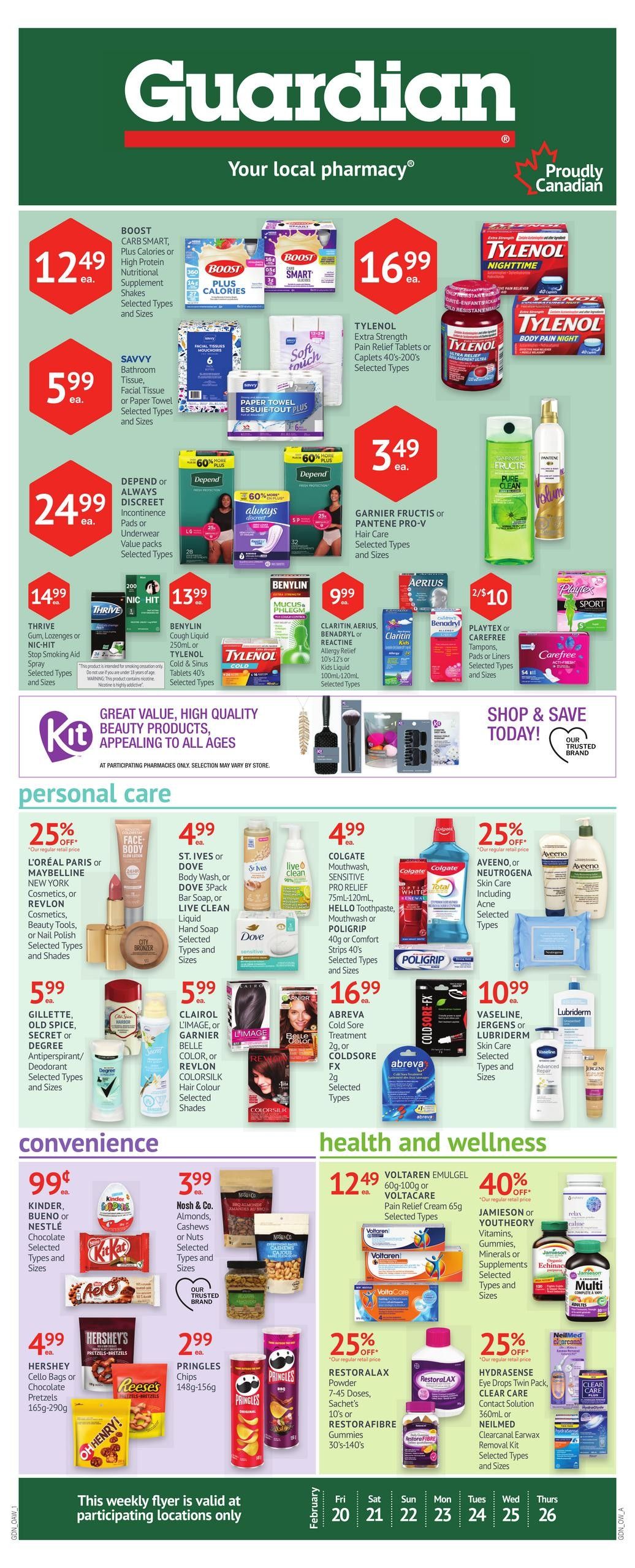 Guardian Pharmacy weekly flyer specials. Top section features Boost Carb Smart nutritional shakes for $12.49, Savvy bathroom tissue or paper towel for $5.99, Depend or Always Discreet incontinence pads or underwear value packs for $24.99, and Tylenol Extra Strength pain relief tablets for $16.99. Also featured are Garnier Fructis or Pantene Pro-V hair care for $3.49, Thrive gum, lozenges or Nic-Hit stop smoking aid for $14.99, Benylin cough liquid for $13.99, and Claritin, Aerius, Benadryl or Reactine allergy relief for $9.99. Playtex or Carefree tampons, pads or liners are 2 for $10. Personal care section includes L'Oréal Paris or Maybelline New York cosmetics, or Revlon cosmetics, beauty tools, or nail polish for 25% off. St. Ives or Dove body wash, bar soap, or Live Clean liquid hand soap for $4.99. Colgate mouthwash, sensitive Pro Relief toothpaste, Hello toothpaste, mouthwash or Poligrip for $4.99. Gillette, Old Spice, Secret or Degree antiperspirant/deodorant for $5.99. Clairol, L'Image, or Belle Color, or Revlon ColorSilk hair colour for $5.99. Abreva cold sore treatment or Coldsore FX for $16.99. Vaseline, Jergens or Lubriderm skin care for $10.99. Convenience section includes Kinder, Bueno or Nestlé chocolate, or selected types and sizes for 99 cents. Nosh & Co. almonds, cashews or nuts for $3.99. Hershey cello bags or chocolate pretzels for $4.99. Pringles chips for $2.99. Health and wellness section features Voltaren Emulgel or Voltacare pain relief cream for $12.49 with 40% off Jamieson or Youthology vitamins, gummies, minerals or supplements. Restoralax powder or Restorafibre gummies are 25% off. Hydrasense eye drops or Clear Care contact solution are 25% off. This weekly flyer is valid at participating locations only from February 20th to February 26th.