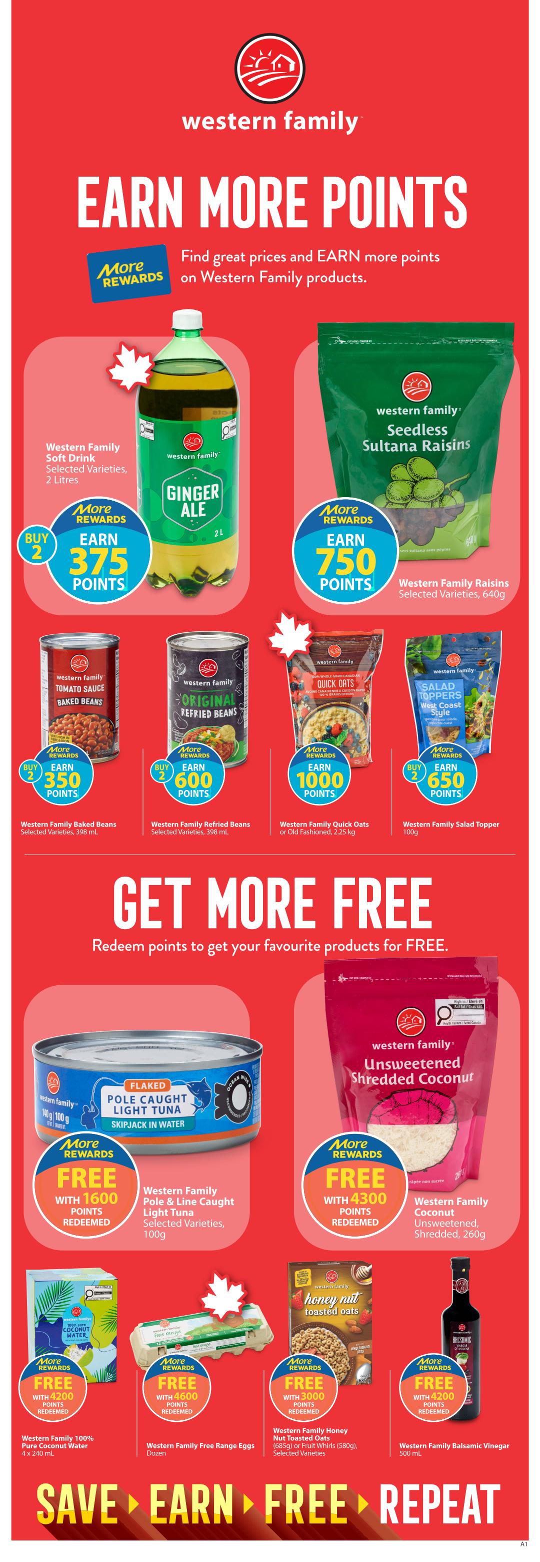 Save-On-Foods weekly flyer specials page 30 features Western Family products with bonus points offers. Earn 375 points when you buy 2 Western Family Soft Drinks (Selected Varieties, 2 Litres). Earn 750 points when you buy Western Family Seedless Sultana Raisins (Selected Varieties, 540g). Earn 350 points when you buy 2 Western Family Baked Beans (Selected Varieties, 398 mL). Earn 600 points when you buy 2 Western Family Refried Beans (Selected Varieties, 398 mL). Earn 1000 points when you buy Western Family Quick Oats or Old Fashioned (2.25 kg). Earn 650 points when you buy 2 Western Family Salad Topper (West Coast Style, 100g). Get more free by redeeming points: Get Western Family Pole & Line Caught Light Tuna (Selected Varieties, 100g) free with 1600 points redeemed. Get Western Family Coconut Unsweetened Shredded (260g) free with 4300 points redeemed. Get Western Family 100% Pure Coconut Water (4 x 240 mL) free with 4200 points redeemed. Get Western Family Free Range Eggs (Dozen) free with 4600 points redeemed. Get Western Family Honey Nut Toasted Oats (685g) or Fruit Whirls (580g, Selected Varieties) free with 3000 points redeemed. Get Western Family Balsamic Vinegar (500 mL) free with 4200 points redeemed. The page highlights 'Save, Earn, Free, Repeat' with Western Family products.