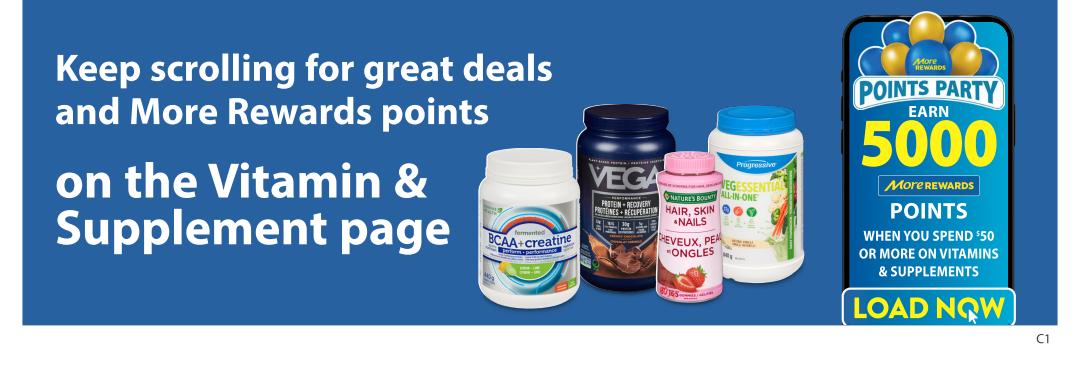 Save-On-Foods weekly flyer specials, page 3. Keep scrolling for great deals and More Rewards points on the Vitamin & Supplement page. Featured products include fermented BCAA+Creatine, VEGA Protein, Nature's Bounty Hair, Skin + Nails, and Progressive Vegessential All-In-One. Earn 5000 More Rewards points when you spend $50 or more on vitamins & supplements. Load now.