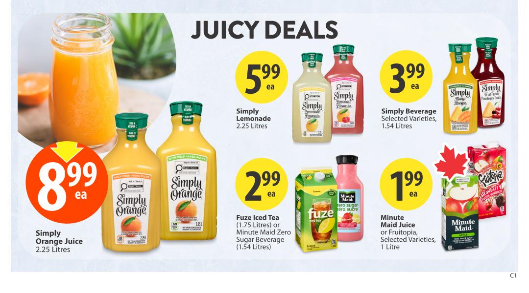 Save-On-Foods weekly flyer specials page 19 features 'Juicy Deals' on beverages. Get Simply Orange Juice, 2.25 Litres, for $8.99 each. Also available are Simply Lemonade, 2.25 Litres, for $5.99 each, and Simply Beverage in selected varieties, 1.54 Litres, for $3.99 each. Other deals include Fuze Iced Tea (1.75 Litres) or Minute Maid Zero Sugar Beverage (1.54 Litres) for $2.99 each, and Minute Maid Juice or Fruitopia, selected varieties, 1 Litre, for $1.99 each.