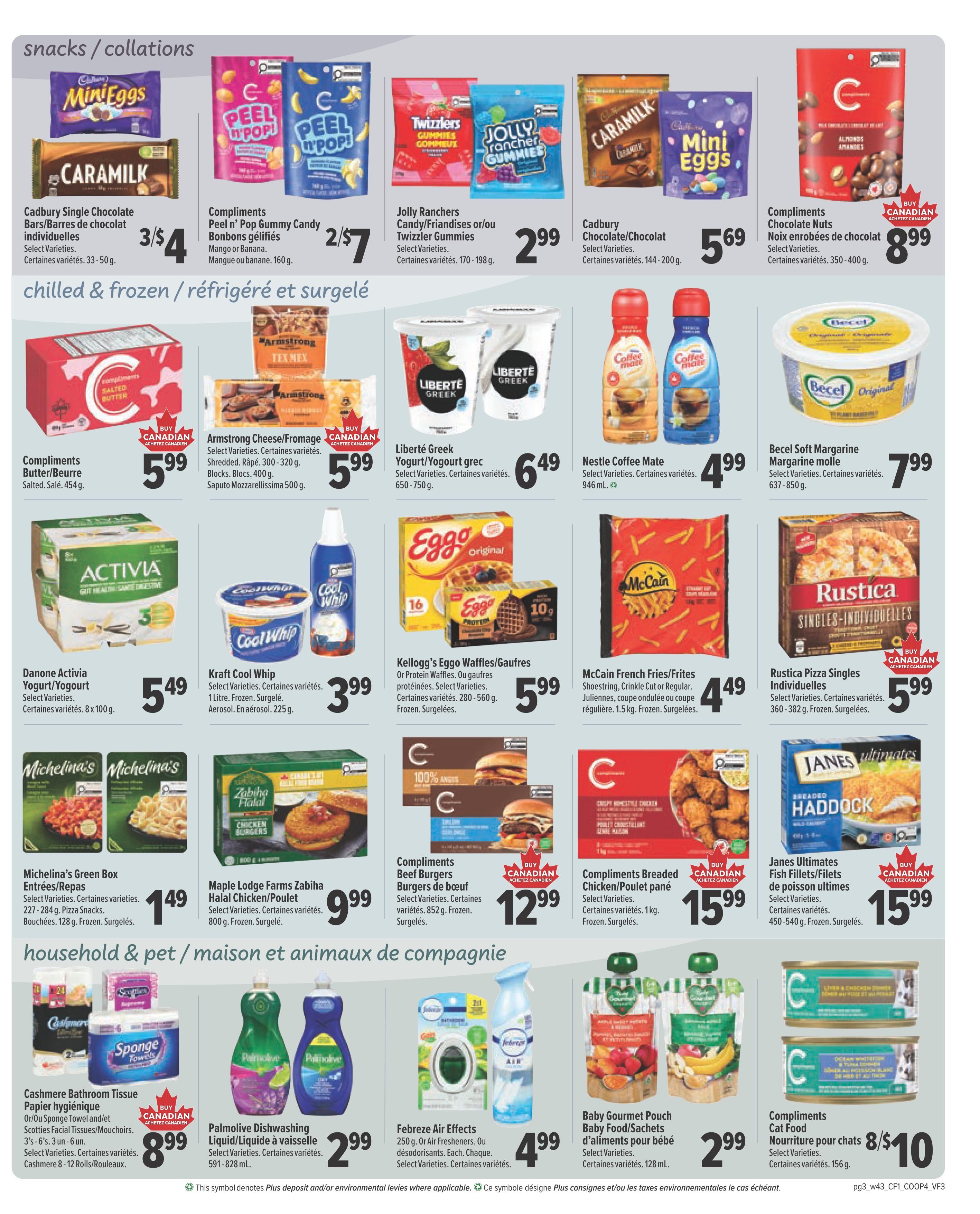 Valufoods weekly flyer specials page 3 features snacks including Cadbury Mini Eggs for 3/$4, Cadbury Caramilk bars for $5.69, Compliments Peel n' Pop Gummy Candy for 2/$7, and Compliments Chocolate Nuts for $8.99. Chilled and frozen items include Armstrong Cheese/Fromage for $5.99, Compliments Butter/Beurre for $5.99, Liberté Greek Yogurt for $6.49, Nestle Coffee Mate for $4.99, Becel Soft Margarine for $7.99, Danone Activia Yogurt for $5.49, Kraft Cool Whip for $3.99, Kellogg's Eggo Waffles/Gaufres for $5.99, McCain French Fries/Frites for $4.49, Rustica Pizza Singles for $5.99, Michelina's Green Box Entrees/Repas for $1.49, Maple Lodge Farms Zabiha Halal Chicken/Poulet Burgers for $12.99, Compliments Beef Burgers for $12.99, Compliments Breaded Chicken/Poulet for $15.99, and Janes Ultimates Fish Fillets/Filets de poisson for $15.99. Household and pet items include Cashmere Bathroom Tissue or Sponge Towel and Scotties Facial Tissues for $8.99, Palmolive Dishwashing Liquid/Liquide à vaisselle for $2.99, Febreze Air Fresheners for $4.99, Baby Gourmet Pouches Baby Food/Sachets d'aliments pour bébé for $2.99, and Compliments Cat Food for 8/$10.