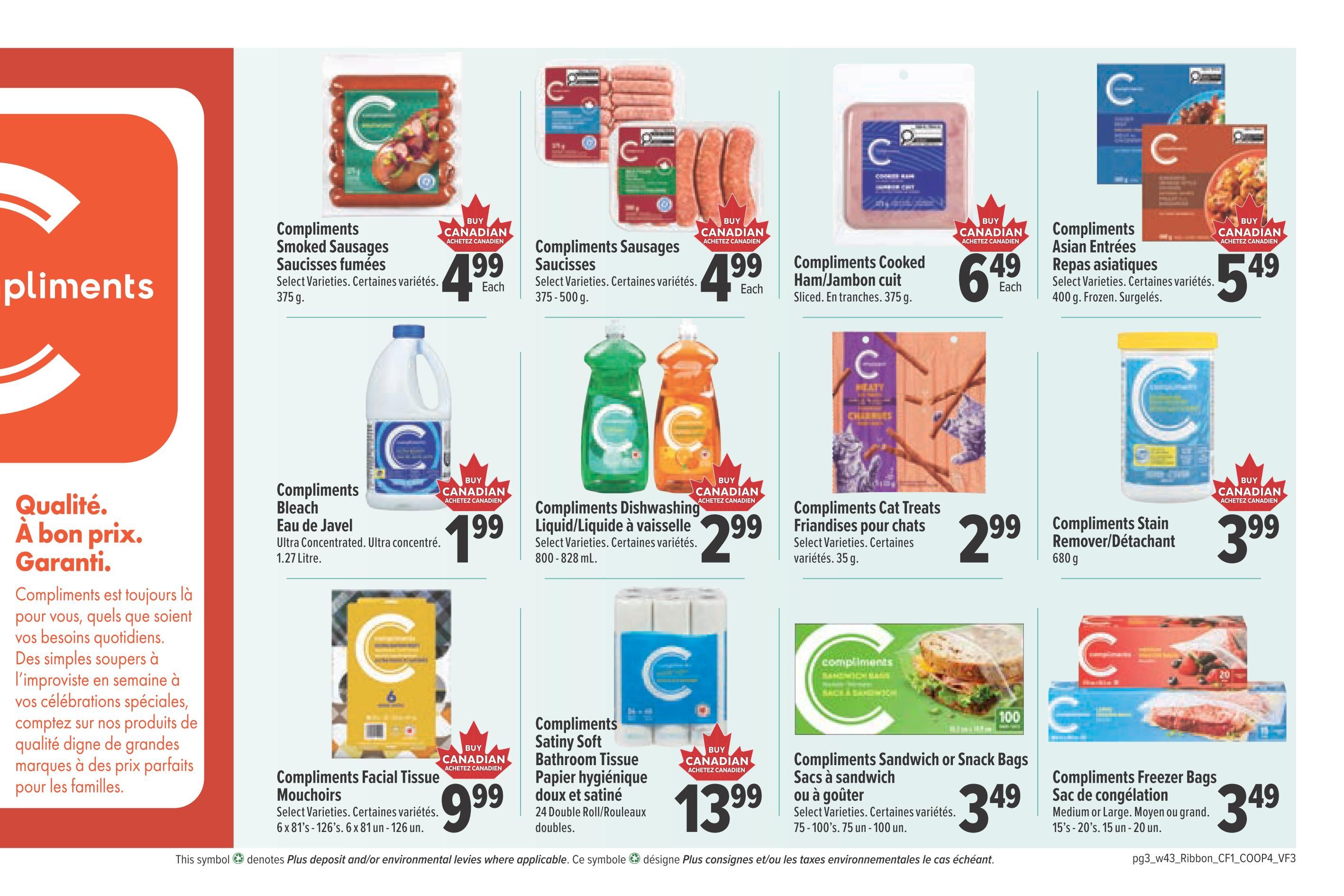 Valufoods weekly flyer specials page 7 features Compliments brand products. Offers include Compliments Smoked Sausages for $4.99 each, Compliments Sausages for $4.99 each, and Compliments Cooked Ham/Jambon Cuit for $6.49 each. Also available are Compliments Asian Entrees/Repas asiatiques for $5.49 each. Household items on sale are Compliments Bleach/Eau de Javel for $1.99, Compliments Dishwashing Liquid/Liquide à vaisselle for $2.99, and Compliments Stain Remover/Détachant for $3.99. Other deals include Compliments Facial Tissue/Mouchoirs for $9.99, Compliments Satiny Soft Bathroom Tissue/Papier hygiénique doux et satiné for $13.99, Compliments Sandwich or Snack Bags/Sacs à sandwich ou à goûter for $3.49, and Compliments Freezer Bags/Sac de congélation for $3.49. The page also highlights 'Compliments is always there for you, whatever your daily needs. From simple weeknight dinners to your special celebrations, count on our quality brand-name products at perfect prices for families.