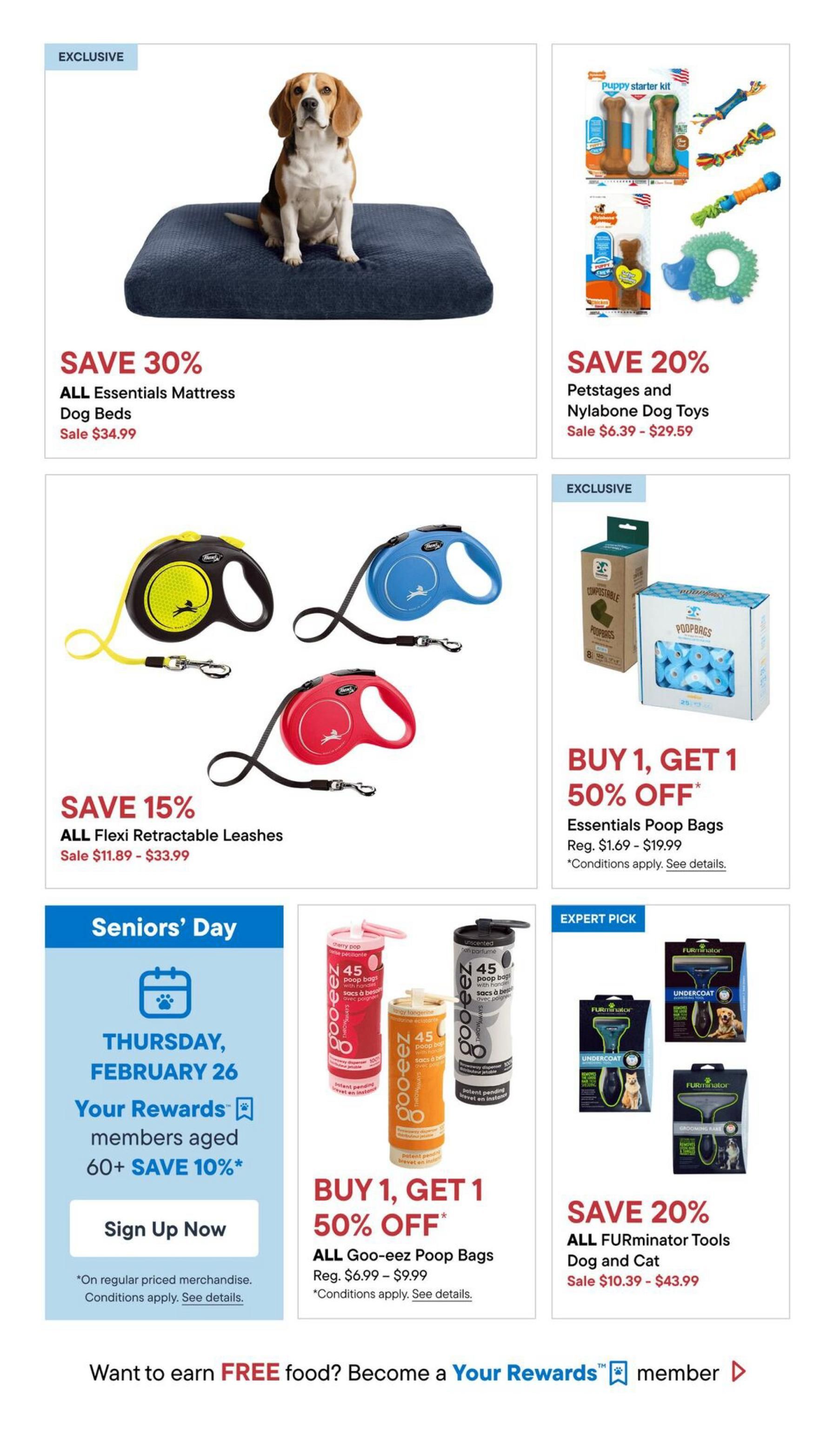 Total Pet flyer page 4 features exclusive savings on dog essentials. Save 30% on All Essentials Mattress Dog Beds, on sale for $34.99. Get 20% off Petstages and Nylabone Dog Toys, priced from $6.39 to $29.59. Save 15% on All Flexi Retractable Leashes, with prices ranging from $11.89 to $33.99. Buy 1, Get 1 50% off Essentials Poop Bags, regularly $1.69 - $19.99, and Buy 1, Get 1 50% off All Goo-eez Poop Bags, regularly $6.99 - $9.99. Seniors aged 60+ receive an additional 10% off on Thursdays, February 26th. Also featured is an expert pick: Save 20% on all FURminator Tools for dogs and cats, on sale from $10.39 to $43.99. Sign up for Your Rewards to earn free food.