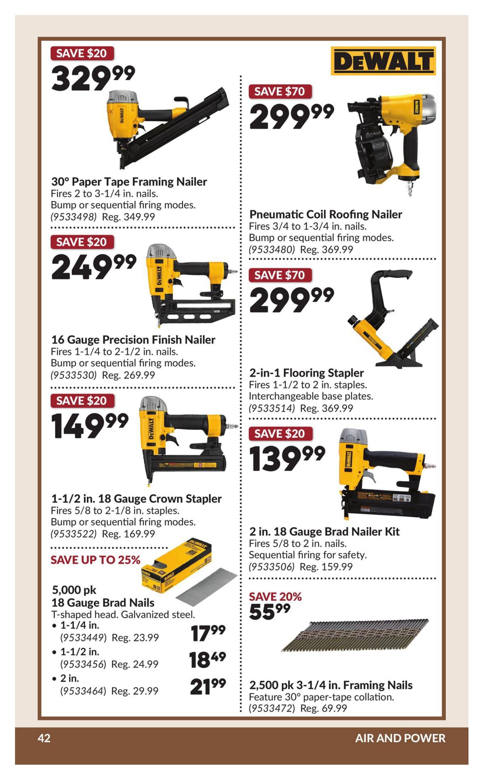Princess Auto flyer specials page 48 features DeWalt air-powered tools. Save $20 on the 30° Paper Tape Framing Nailer, now $329.99 (Reg. $349.99). Save $20 on the 16 Gauge Precision Finish Nailer, now $249.99 (Reg. $269.99). Save $20 on the 1-1/2 in. 18 Gauge Crown Stapler, now $149.99 (Reg. $169.99). Save $70 on the Pneumatic Coil Roofing Nailer, now $299.99 (Reg. $369.99). Save $20 on the 2-in. 18 Gauge Brad Nailer Kit, now $139.99 (Reg. $159.99). Also available are 5,000 pk 18 Gauge Brad Nails in T-shaped head, galvanized steel, with prices for 1-1/4 in. at $17.99 (Reg. $23.99), 1-1/2 in. at $18.49 (Reg. $24.99), and 2 in. at $21.99 (Reg. $29.99). Save up to 25% on these nails. Additionally, save 20% on 2,500 pk 3-1/4 in. Framing Nails, now $55.99, featuring 30° paper-tape collation.
