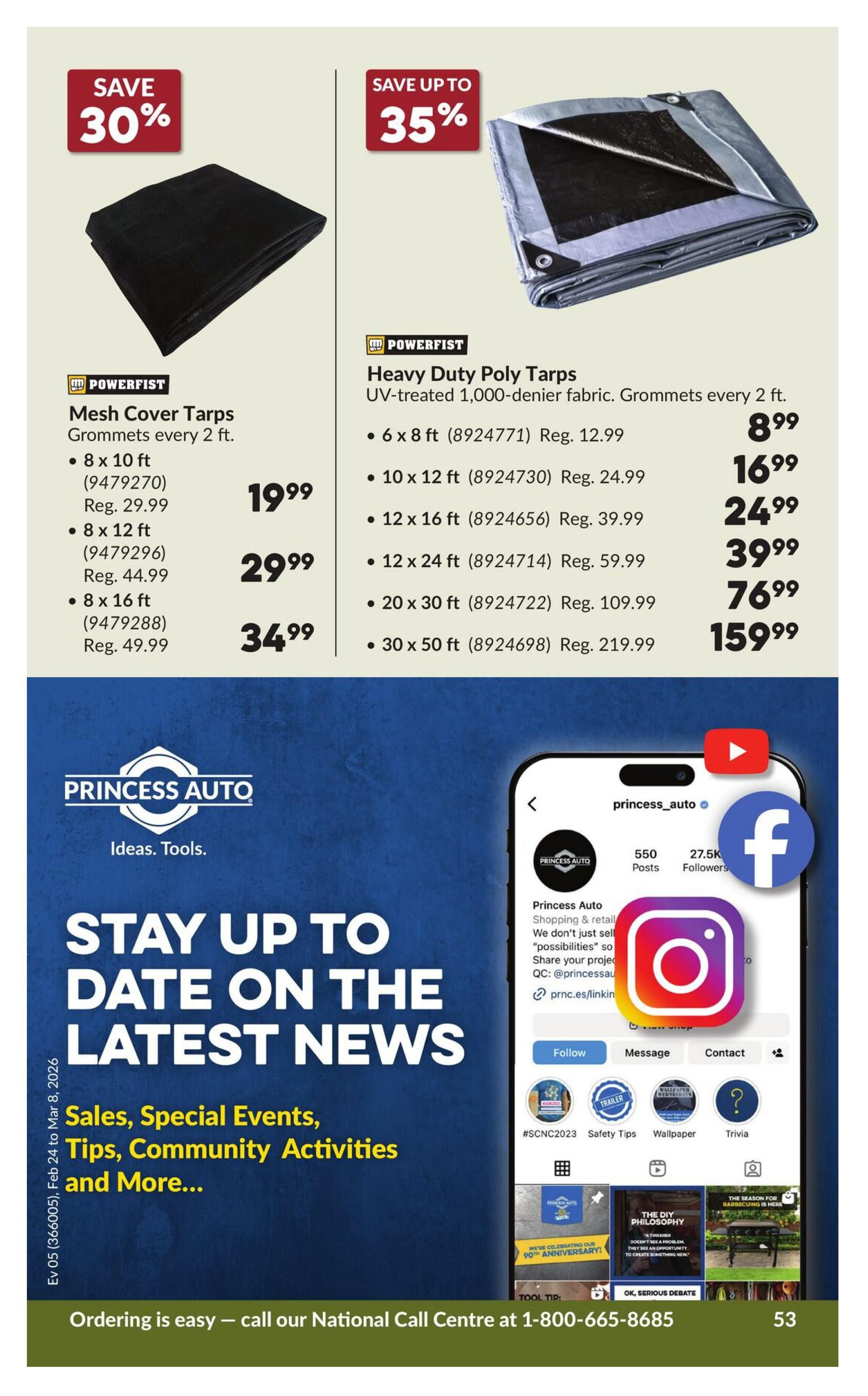 Princess Auto flyer page 59 featuring Powerfist Mesh Cover Tarps with 30% savings. Available sizes include 8 x 10 ft for $19.99 (reg. $29.99), 8 x 12 ft for $29.99 (reg. $44.99), and 8 x 16 ft for $34.99 (reg. $49.99). Also featured are Powerfist Heavy Duty Poly Tarps with up to 35% savings. Sizes and prices are: 6 x 8 ft for $8.99 (reg. $12.99), 10 x 12 ft for $16.99 (reg. $24.99), 12 x 16 ft for $24.99 (reg. $39.99), 12 x 24 ft for $39.99 (reg. $59.99), 20 x 30 ft for $76.99 (reg. $109.99), and 30 x 50 ft for $159.99 (reg. $219.99). The page also includes a section encouraging customers to stay up-to-date on the latest news, sales, special events, tips, and community activities from Princess Auto, with social media icons for Instagram, Facebook, and YouTube. The bottom banner provides a call to action to order by calling 1-800-665-8685.