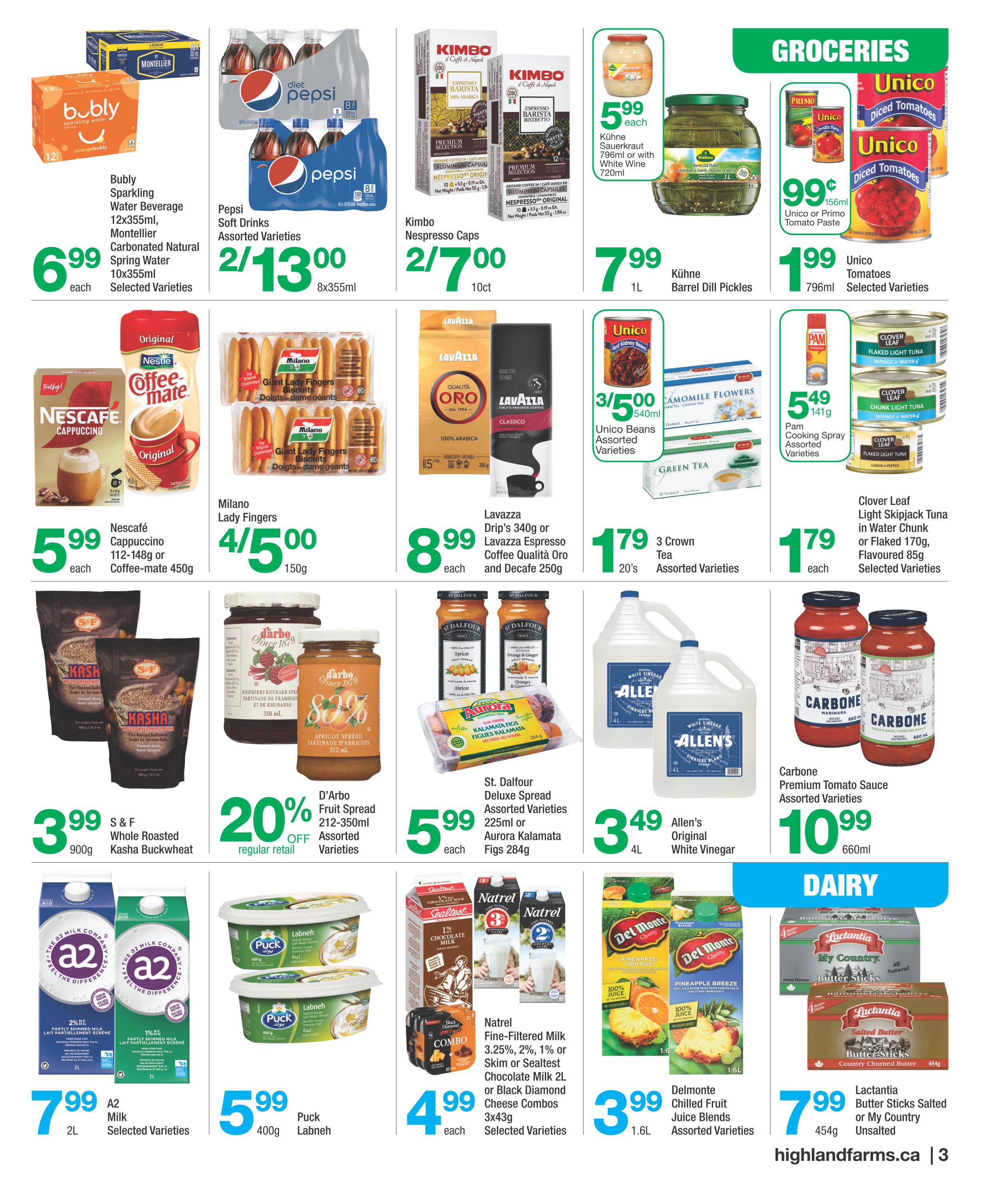 Highland Farms flyer page 3 features a variety of grocery items. Promotions include Bubly Sparkling Water Beverage 12x355ml for $6.99, Pepsi Soft Drinks Assorted Varieties 8x355ml for 2 for $13.00, and Kimbo Nespresso Caps 10ct for 2 for $7.00. Also featured are Kühne Sauerkraut 796ml or with White Wine 720ml for $5.99, and Unico or Primo Tomato Paste 156ml for $0.99. Unico Diced Tomatoes 796ml are on sale for $1.99. In the coffee and biscuit section, Nescafé Cappuccino 112-148g or Coffee-mate 450g is $5.99 each, and Milano Lady Fingers 150g are 4 for $5.00. Lavazza Drip's 340g or Lavazza Espresso Coffee Qualità Oro and Decaf 250g is $8.99 each. Pam Cooking Spray Assorted Varieties 240g is $5.49. Clover Leaf Light Skipjack Tuna in Water Chunk or Flaked 170g, Flavoured 85g Selected Varieties are $1.79 each. S&F Whole Roasted Kasha Buckwheat 900g is $3.99. D'Arbo Fruit Spread 350ml or 212ml Assorted Varieties are 20% off regular retail. St. Dalfour Deluxe Spread Assorted Varieties 225ml or Aurora Kalamata Figs 284g are $5.99 each. Allen's Original White Vinegar 4L is $3.49. Carbone Premium Tomato Sauce Assorted Varieties 660ml is $10.99. In the dairy section, A2 Milk 2L Selected Varieties are $7.99. Puck Labneh 400g is $5.99. Natrel Fine-Filtered Milk 3.25%, 2%, 1% or Skim or Sealtest Chocolate Milk 2L or Black Diamond Cheese Combos 3x43g Selected Varieties are $4.99 each. Delmonte Chilled Fruit Juice Blends Assorted Varieties 1.6L are $3.99. Lactantia Butter Sticks Salted or My Country Unsalted 454g are $7.99. The page ends with the website highlandfarms.ca and page number 3.