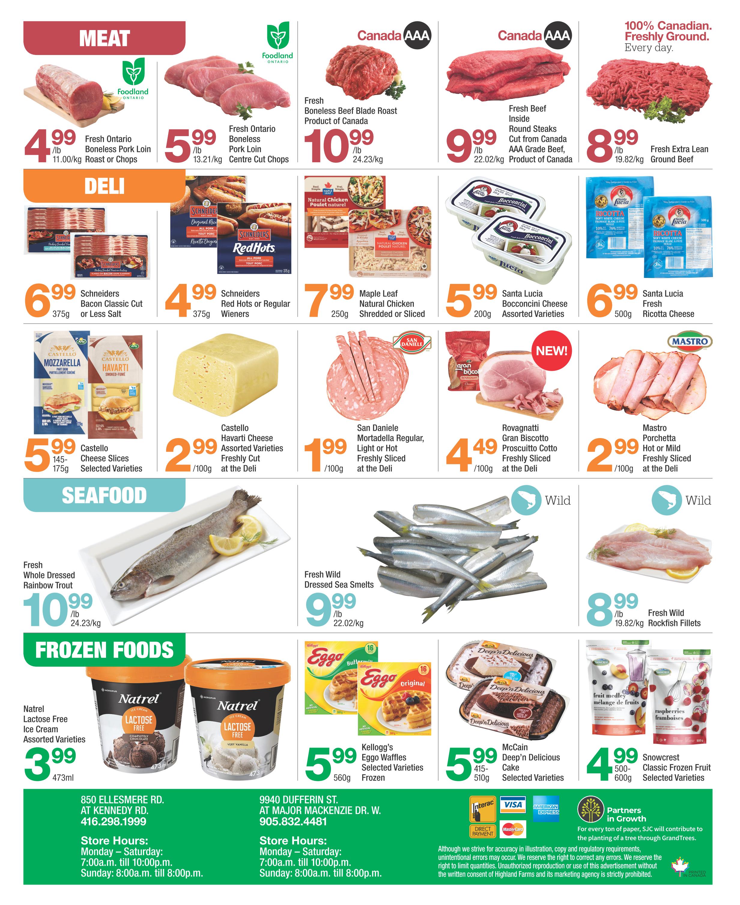 Highland Farms flyer specials page 4. Meat section features Fresh Ontario Boneless Pork Loin Roast or Chops for $4.99/lb, Fresh Boneless Beef Blade Roast for $10.99/lb, Fresh Beef Inside Round Steaks for $9.99/lb, and Fresh Extra Lean Ground Beef for $8.99/lb. Deli items include Schneiders Bacon Classic Cut or Less Salt for $6.99 (375g), Schneiders Red Hot Wieners for $4.99 (375g), Maple Leaf Natural Chicken Shredded or Sliced for $7.99 (250g), Santa Lucia Bocconcini Cheese Assorted Varieties for $6.99 (500g), Santa Lucia Fresh Ricotta Cheese for $6.99 (500g), Rovagnatti Gran Biscotto Prosciutto Cotto for $4.99/100g, and Mastro Porchetta Hot or Mild for $2.99/100g. Cheese selection includes Castello Cheese Slices Selected Varieties for $5.99 (145-175g) and Castello Havarti Cheese Slices Selected Varieties for $2.99/100g. Seafood includes Fresh Whole Dressed Rainbow Trout for $10.99/lb and Fresh Wild Dressed Sea Smelts for $9.99/lb. Frozen Foods include Natrel Lactose Free Ice Cream Assorted Varieties for $3.99 (473ml), Kellogg's Eggo Waffles Selected Varieties for $5.99 (560g), McCain Deep'n Delicious Cake Selected Varieties for $5.99 (415-510g), and Snowcrest Classic Frozen Fruit Selected Varieties for $4.99 (500-600g). Store locations and hours are provided for Ellesmere Rd. and Dufferin St.