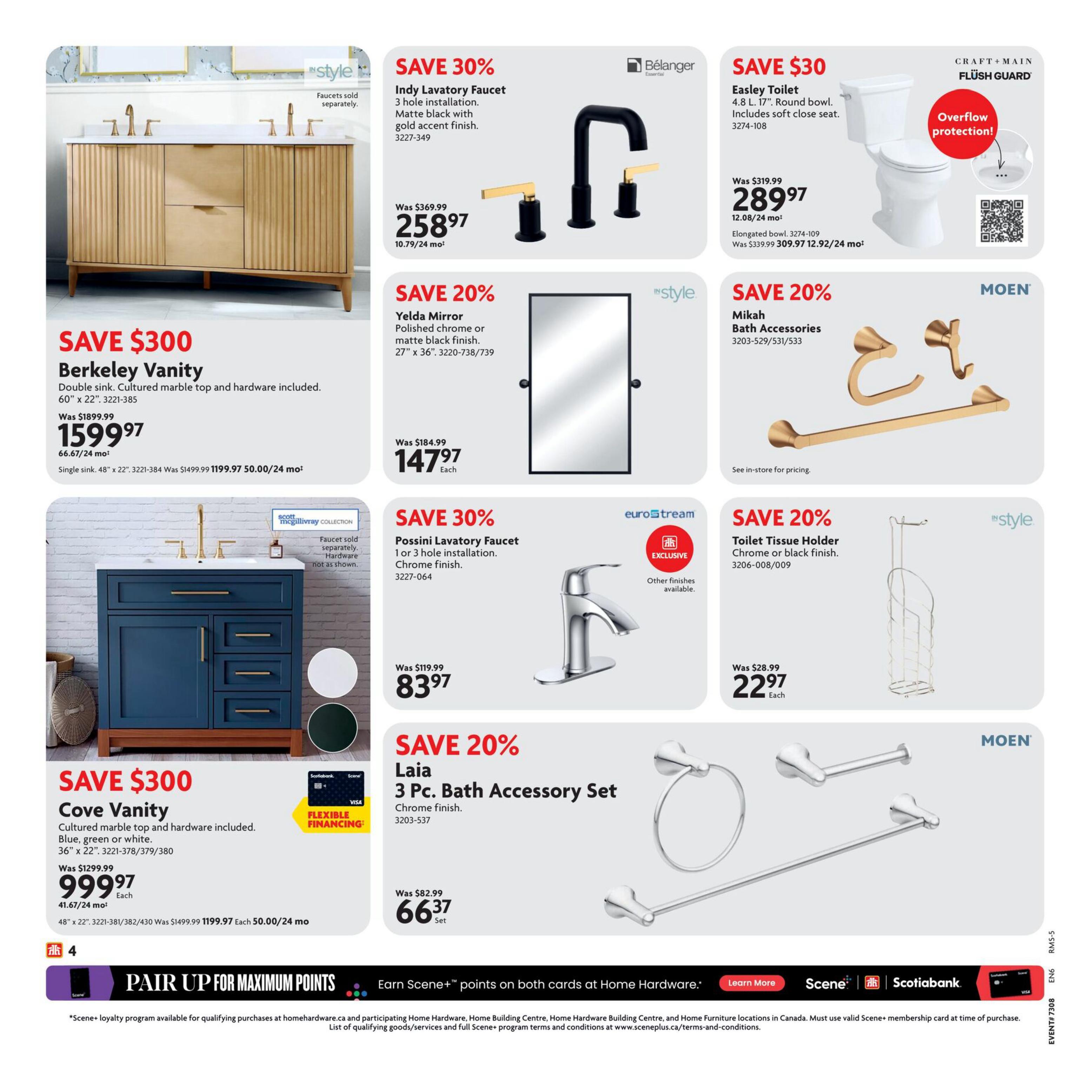 Home Hardware Ontario Ultimate Bath Sale flyer, page 4. Features a save 30% offer on the Indy Lavatory Faucet in matte black with gold accent finish for $258.97. Also save $30 on the Easley Toilet with soft close seat for $289.97, with an elongated bowl option for $309.97. Save $300 on the Berkeley Vanity, double sink with cultured marble top for $1599.97, and a single sink for $1199.97. Save 20% on the Yelda Mirror, 27' x 36', for $147.97 each. Save 20% on Moen Mikah Bath Accessories for see in-store pricing. Save 20% on a Possini Lavatory Faucet in chrome finish for $83.97. Save 20% on a Toilet Tissue Holder for $22.97. Save 20% on the Laia 3 Pc. Bath Accessory Set in chrome finish for $66.37 per set. The bottom of the page highlights 'Pair Up For Maximum Points' with Scene+ and Scotiabank.