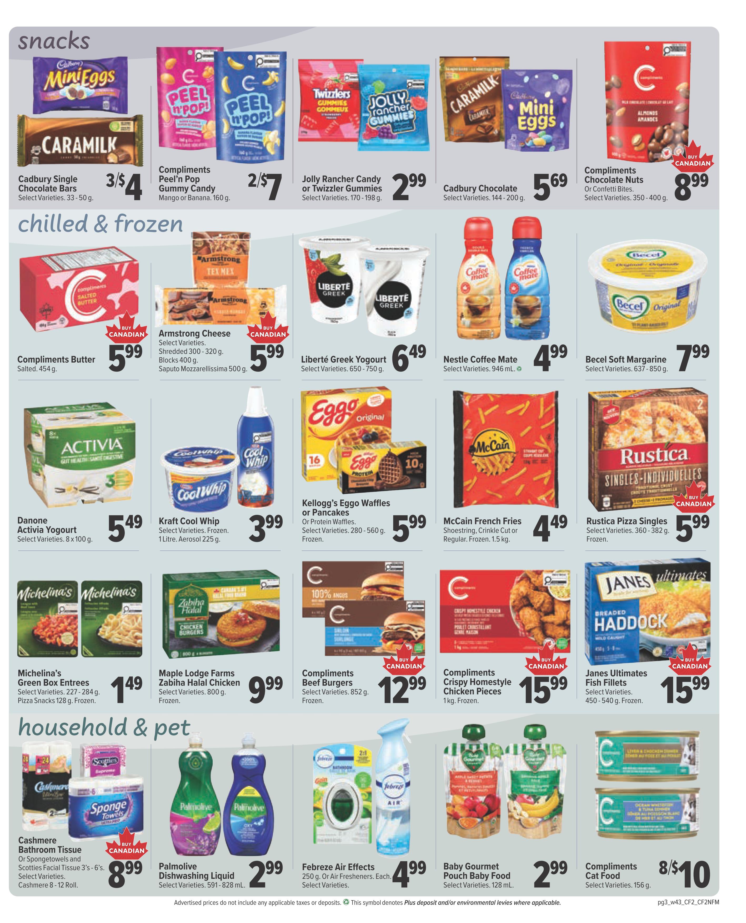Bidgood's Weekly Flyer Specials, Page 3. Snacks section features Cadbury Mini Eggs, Cadbury Caramilk chocolate bars for 3/$4, Compliments Peel'n Pop Gummy Candy in Mango or Banana for 2/$7, Jolly Rancher Candy or Twizzler Gummies for $2.99, Cadbury Chocolate Bars for $5.69, and Compliments Chocolate Nuts or Confetti Bites for $8.99. Chilled & Frozen section includes Compliments Butter for $5.99, Armstrong Cheese Shredded or Blocks for $5.99, Saputo Mozzarella for $5.99, Liberté Greek Yogurt for $6.49, Nestle Coffee Mate for $4.99, Becel Soft Margarine for $7.99, Danone Activia Yogurt 8x100g for $5.49, Kraft Cool Whip for $3.99, Kellogg's Eggo Waffles or Pancakes for $5.99, McCain French Fries for $4.49, Rustica Pizza Singles for $5.99, Michelina's Green Box Entrees for $1.49, Maple Lodge Farms Zabiha Halal Chicken Burgers for $9.99, Compliments Beef Burgers for $12.99, Compliments Crispy Homestyle Chicken Pieces for $15.99, and Janes Ultimates Fish Fillets for $15.99. Household & Pet section offers Cashmere Bathroom Tissue or Spongetowels and Scotties Facial Tissue 3's-6's for $8.99, Palmolive Dishwashing Liquid for $2.99, Febreze Air Effects or Air Fresheners for $4.99, Baby Gourmet Pouch Baby Food for $2.99, and Compliments Cat Food 8/$10.