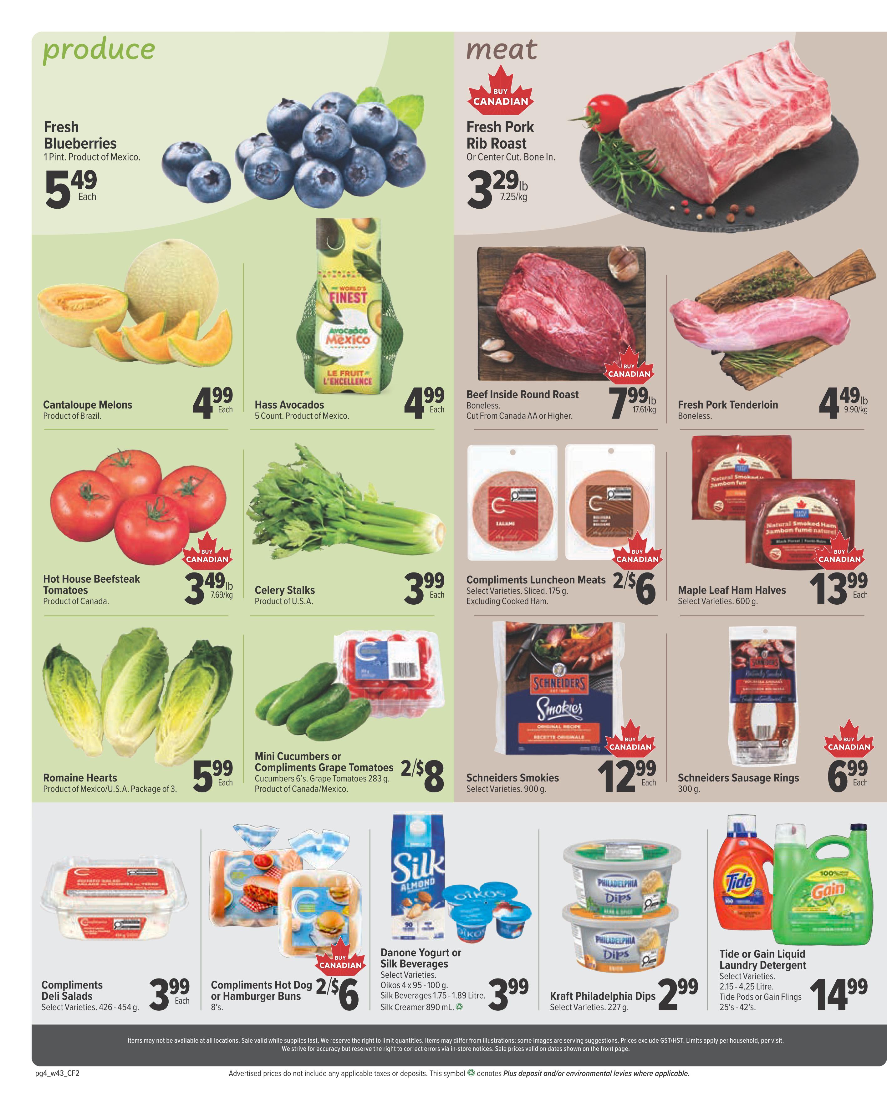 Bidgood's weekly flyer specials page 4 features produce and meat. Produce includes Fresh Blueberries from Mexico for $5.49 each, Cantaloupe Melons from Brazil for $4.99 each, Hass Avocados (5 count) from Mexico for $4.99 each, Hot House Beefsteak Tomatoes (Product of Canada) for $3.49 lb, Celery Stalks (Product of U.S.A.) for $3.99 each, and Romaine Hearts (Product of Mexico/U.S.A., package of 3) for $5.99 each. Mini Cucumbers or Compliments Grape Tomatoes are 2 for $8. Meat specials include Buy Canadian Fresh Pork Rib Roast (Or Center Cut, Bone In) for $3.29 lb, Beef Inside Round Roast (Boneless, Cut From Canada AA or Higher) for $7.99 lb, and Fresh Pork Tenderloin (Boneless) for $4.49 lb. Also featured are Compliments Luncheon Meats (Select Varieties, Sliced, 175 g, Excluding Cooked Ham) for 2 for $6, Maple Leaf Ham Halves (Select Varieties, 600 g) for $13.99 each, Schriders Smookies (Select Varieties, 900 g) for $12.99 each, and Schriders Sausage Rings (300 g) for $6.99 each. Other items include Compliments Deli Salads (Select Varieties, 426-454 g) for $3.99 each, Compliments Hot Dog or Hamburger Buns (8's) for 2 for $6, Danone Yogurt or Silk Beverages (Select Varieties, Oikos 4 x 95-100 g, Silk Beverages 1.75-1.89 Litre, Silk Creamer 890 mL) for $3.99, Kraft Philadelphia Dips (Select Varieties, 227 g) for $2.99, and Tide or Gain Liquid Laundry Detergent (Select Varieties, 2.15-4.25 Litre, Tide Pods or Gain Flings 25's-42's) for $14.99.