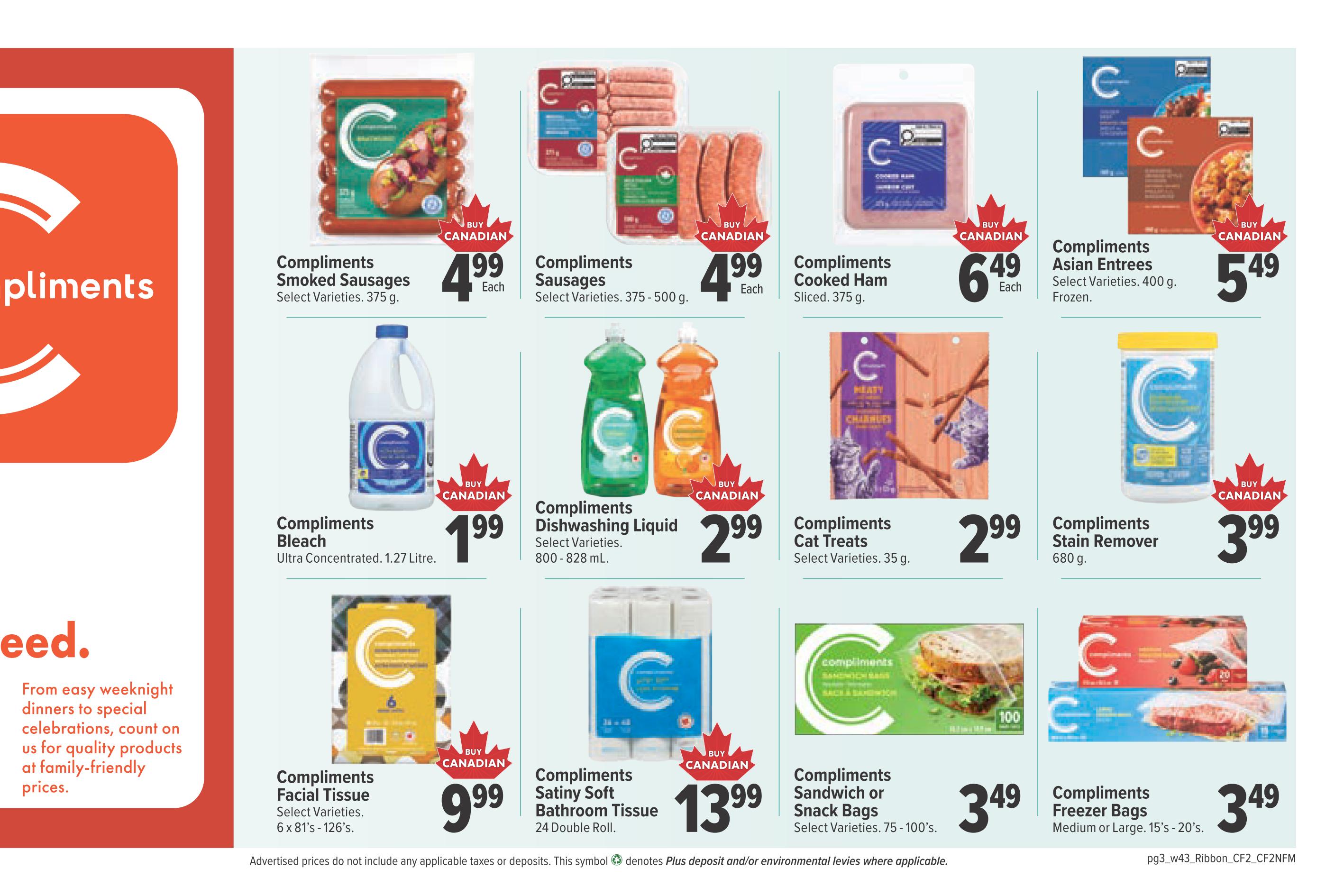 Bidgood's weekly flyer specials page 7 features Compliments brand products. On sale are Compliments Smoked Sausages for $4.99 each (375 g), Compliments Sausages for $4.99 each (375-500 g), Compliments Cooked Ham for $6.49 each (sliced, 375 g), and Compliments Asian Entrees for $5.49 each (frozen, 400 g). Also available are Compliments Bleach for $1.99 (Ultra Concentrated, 1.27 Litre), Compliments Dishwashing Liquid for $2.99 (select varieties, 800-828 mL), Compliments Cat Treats for $2.99 (select varieties, 35 g), and Compliments Stain Remover for $3.99 (680 g). Additionally, Compliments Facial Tissue is $9.99 (select varieties, 6 x 81's - 126's), Compliments Satiny Soft Bathroom Tissue is $13.99 (24 Double Rolls), Compliments Sandwich or Snack Bags are $3.49 (select varieties, 75-100's), and Compliments Freezer Bags are $3.49 (Medium or Large, 15's - 20's). Many products are marked with a 'Buy Canadian' leaf emblem.