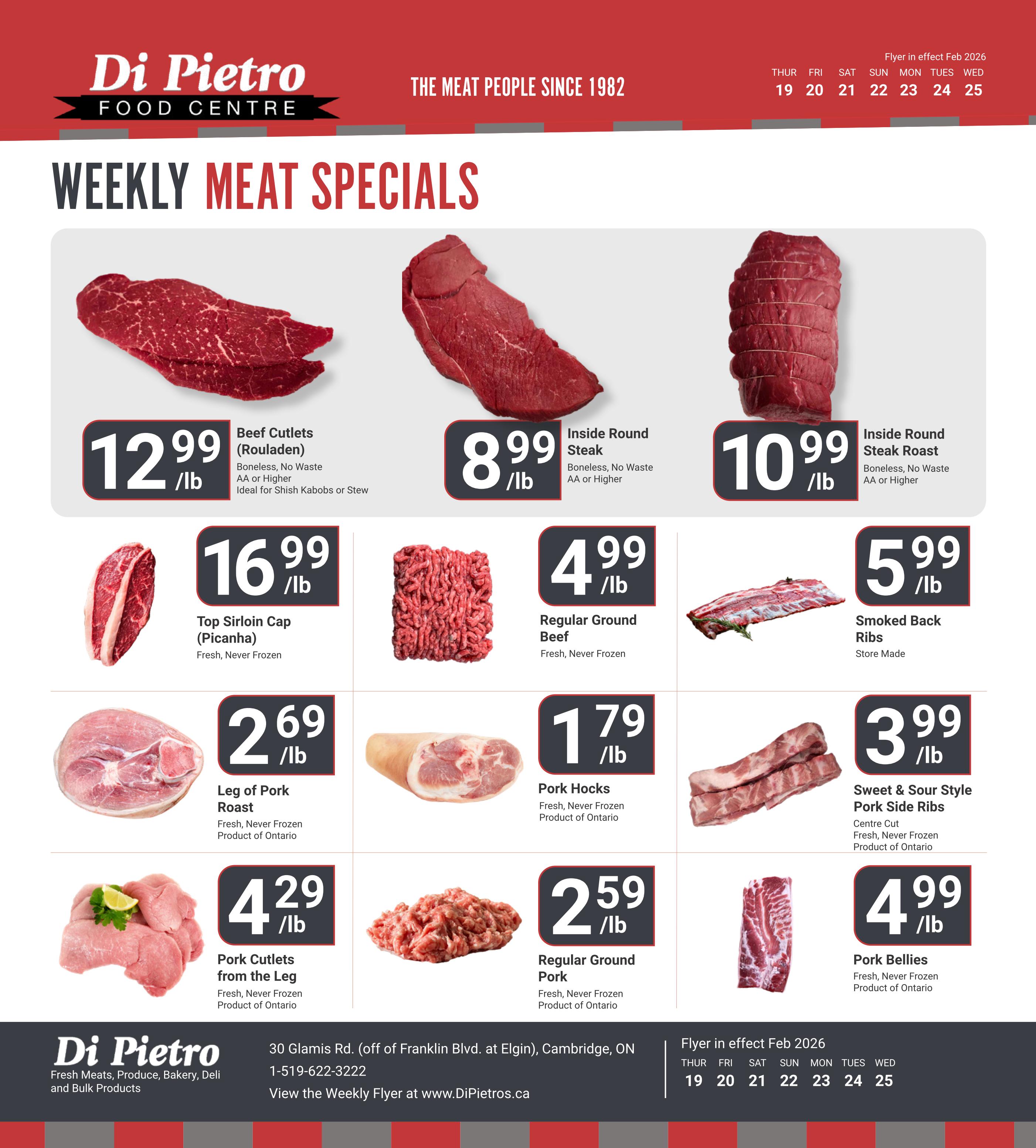 Di Pietro Food Centre Weekly Meat Specials flyer for February 19-25, 2026. Featuring Beef Cutlets (Rouladen) at $12.99/lb, Inside Round Steak at $8.99/lb, and Inside Round Steak Roast at $10.99/lb. Also available are Top Sirloin Cap (Picanha) for $16.99/lb, Regular Ground Beef for $4.99/lb, and Smoked Back Ribs for $5.99/lb. Pork specials include Leg of Pork Roast at $2.69/lb, Pork Hocks at $1.79/lb, Sweet & Sour Style Pork Side Ribs at $3.99/lb, Pork Cutlets from the Leg at $4.29/lb, Regular Ground Pork at $2.59/lb, and Pork Bellies at $4.99/lb. All fresh, never frozen, with some products being a Product of Ontario.