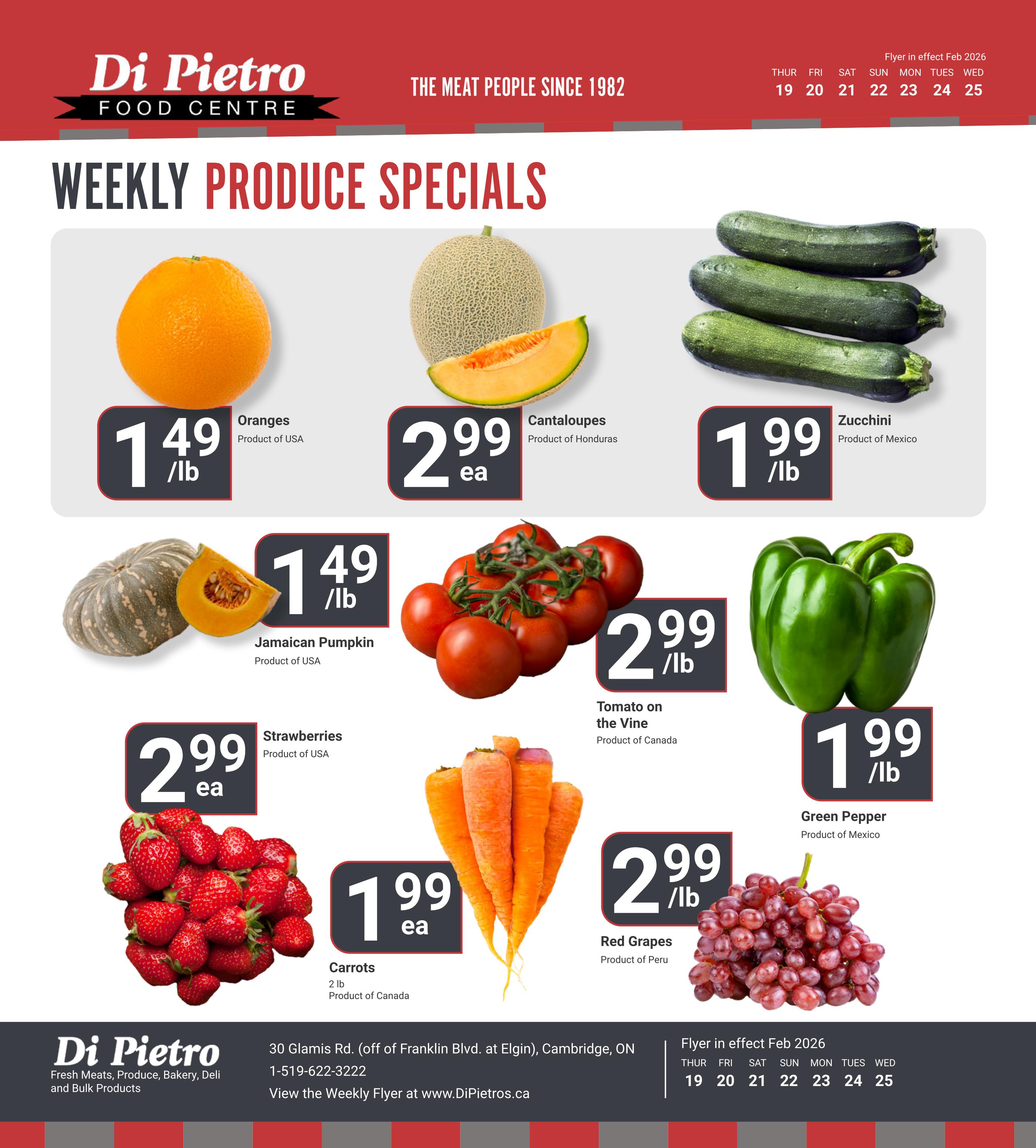 Di Pietro Food Centre weekly produce specials flyer for February 19-25, 2026. Featured items include Oranges from USA for $1.49/lb, Cantaloupes from Honduras for $2.99 each, and Zucchini from Mexico for $1.99/lb. Also available are Jamaican Pumpkin from USA for $1.49/lb, Tomatoes on the Vine from Canada for $2.99/lb, and Green Peppers from Mexico for $1.99/lb. Additionally, buy Strawberries from USA for $2.99 each, Carrots from Canada for $1.99 each, and Red Grapes from Peru for $2.99/lb.
