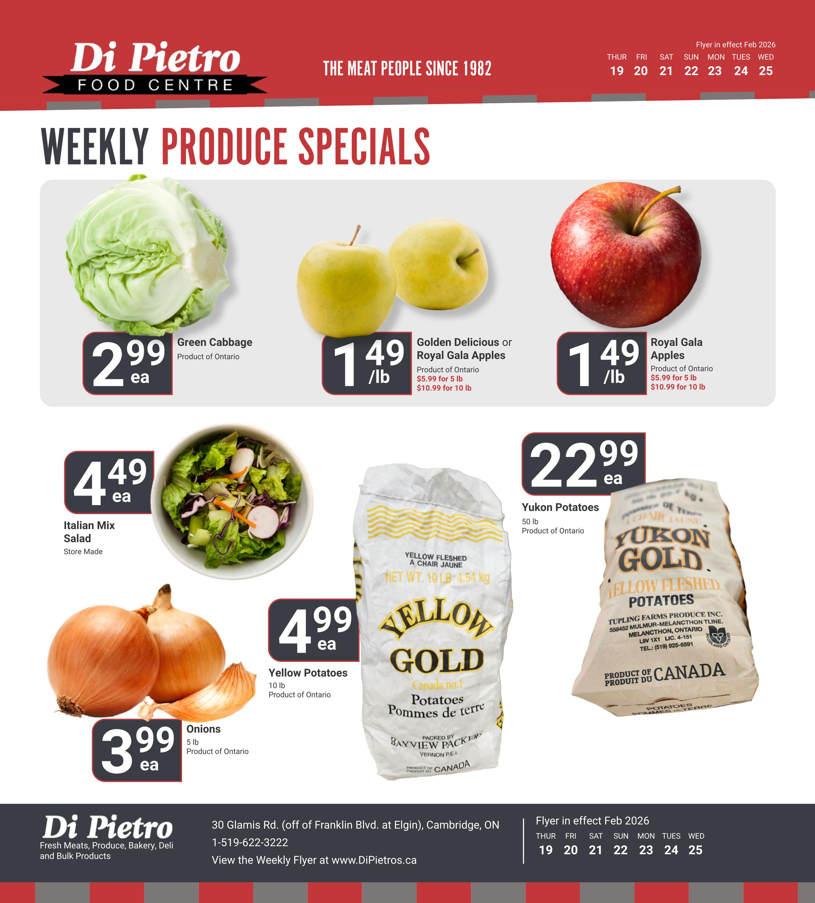 Di Pietro Food Centre weekly produce specials flyer for February 19-25, 2026. Featuring Green Cabbage for $2.99 each, Product of Ontario. Golden Delicious or Royal Gala Apples for $1.49/lb, with options of $5.99 for 5 lb or $10.99 for 10 lb, Product of Ontario. Royal Gala Apples also available for $1.49/lb, with options of $5.99 for 5 lb or $10.99 for 10 lb, Product of Ontario. Italian Mix Salad, store-made, is $4.49 each. Yellow Onions, 10 lb bag, Product of Ontario, are $4.99 each. Yukon Potatoes, 50 lb bag, Product of Ontario, are $22.99 each. Also featured are 5 lb Onions, Product of Ontario, for $3.99 each.