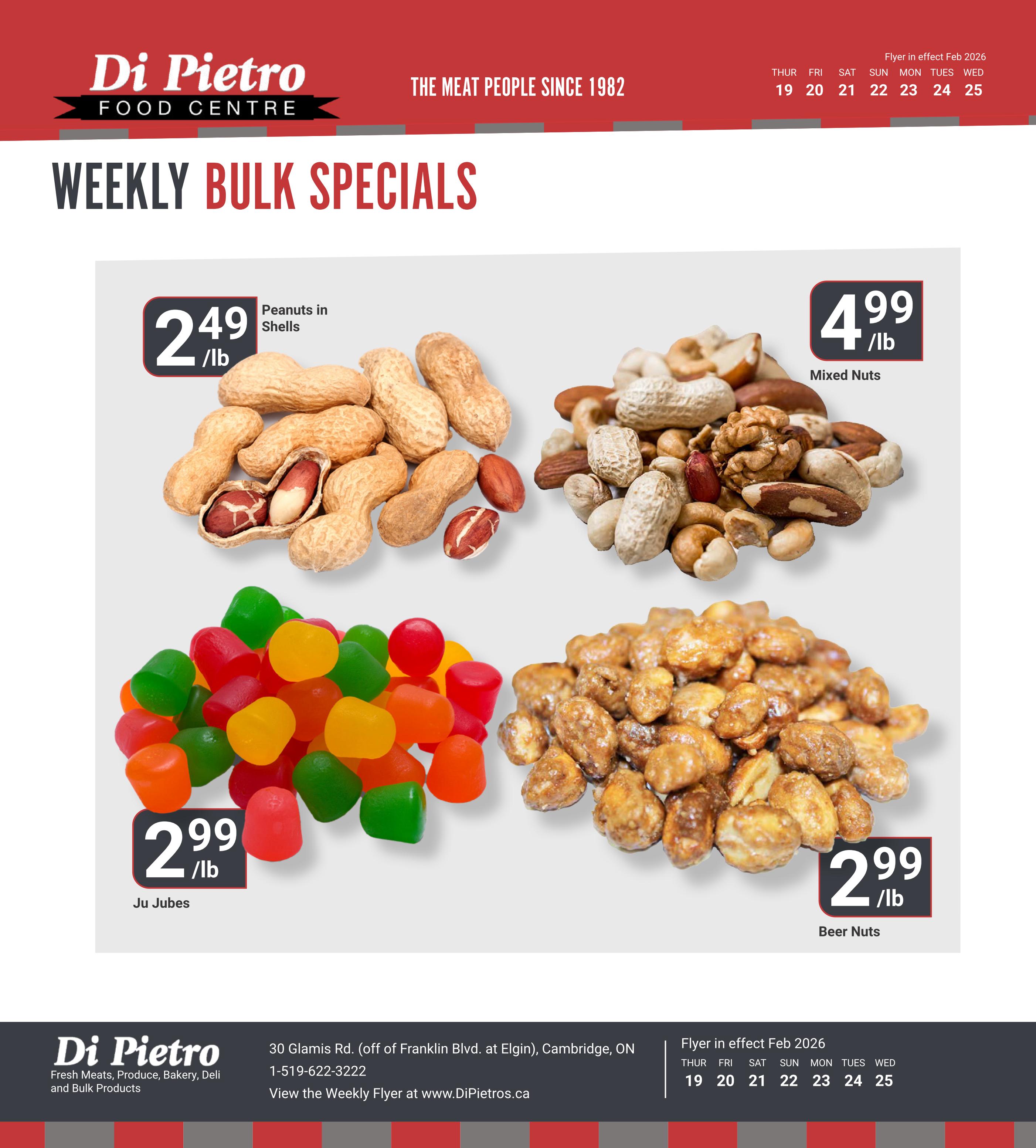 Di Pietro Food Centre weekly bulk specials flyer for February 19-25, 2026. Features Peanuts in Shells for $2.49/lb, Mixed Nuts for $4.99/lb, Ju Jubes for $2.99/lb, and Beer Nuts for $2.99/lb. The flyer is from Di Pietro, located at 30 Glamis Rd. (off Franklin Blvd. at Elgin), Cambridge, ON. View the weekly flyer at www.DiPietros.ca.