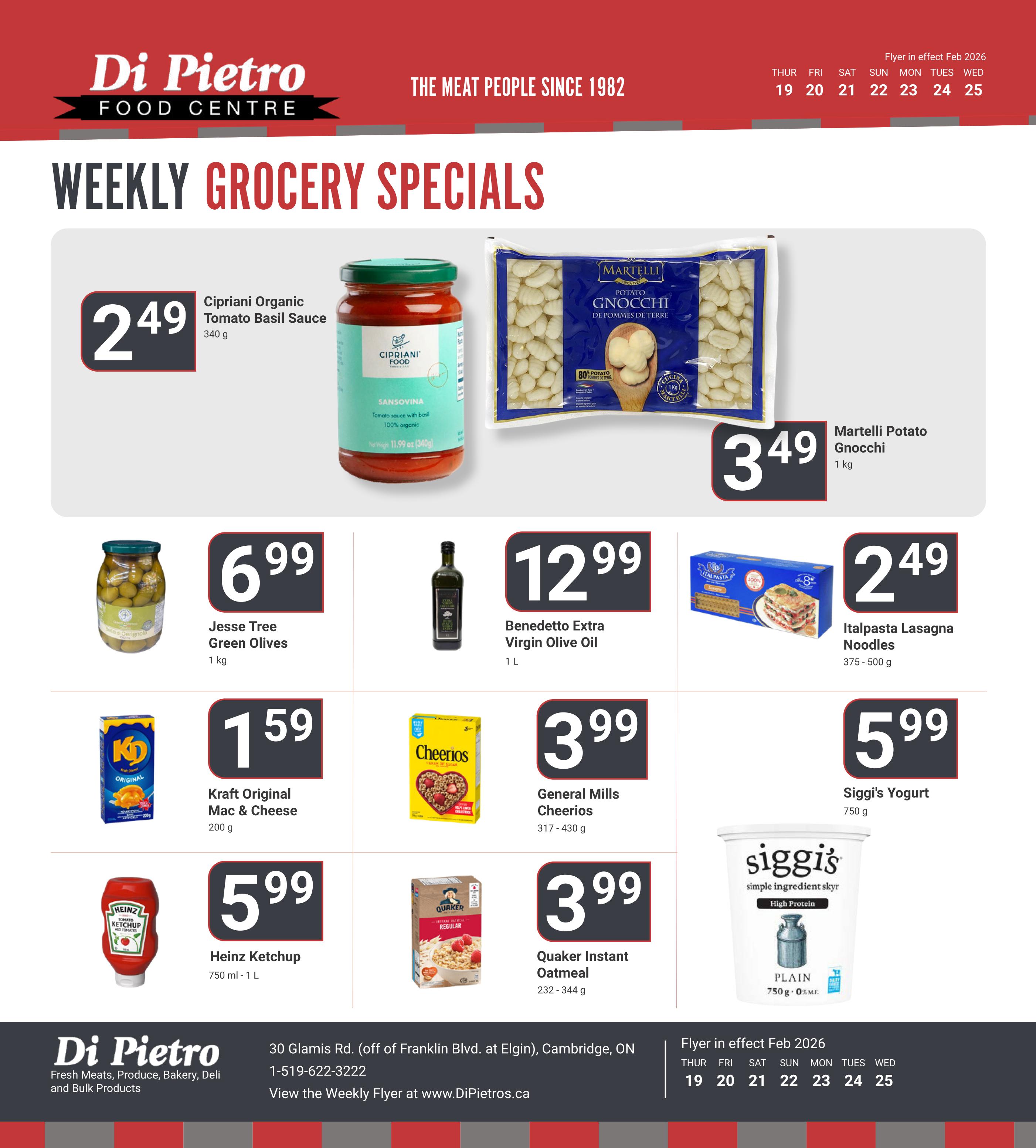 Di Pietro Food Centre weekly grocery specials page 8. Featured items include Cipriani Organic Tomato Basil Sauce for $2.49, Martelli Potato Gnocchi for $3.49, Jesse Tree Green Olives for $6.99, Benedetto Extra Virgin Olive Oil for $12.99, Italpasta Lasagna Noodles for $2.49, Kraft Original Mac & Cheese for $1.59, General Mills Cheerios cereal for $3.99, Siggi's Yogurt for $5.99, Heinz Ketchup for $5.99, and Quaker Instant Oatmeal for $3.99. The flyer is in effect from February 19 to February 25, 2026.