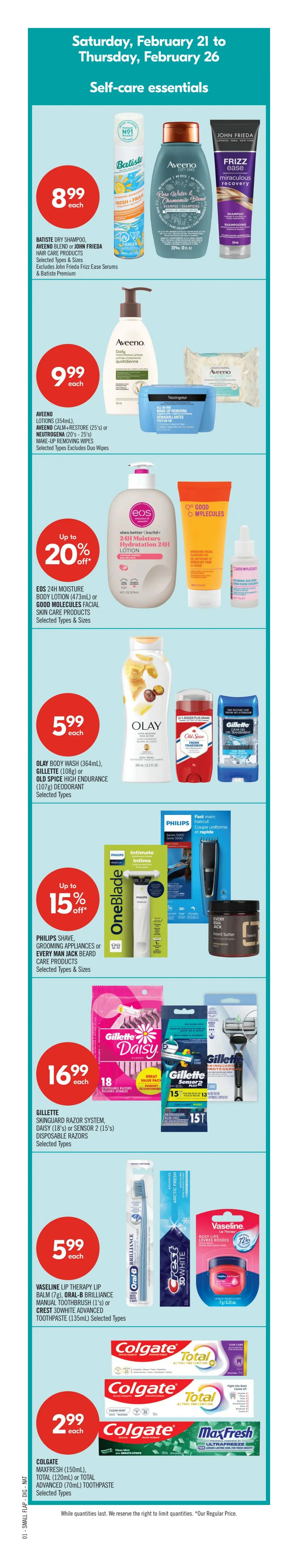 Shoppers Drug Mart Atlantic flyer page 4, valid February 21 to February 26. Features up to 25% off Oral-B iO Series 5 Gum & Sensitive Care Rechargeable Toothbrush, Fixodent Denture Adhesive Cream, and Crest 3DWhitestrips. Also, get up to 20% off Cetaphil or O'Keeffe's Skin Care Products, including Cetaphil Daily Advance Ultra Hydrating Lotion and Gentle Foaming Cleanser, and O'Keeffe's Working Hands. Save $10.99 each on Aveeno Calm+Restore Cleansers (232mL), Nivea Body Lotions (500mL - 625mL), or Neutrogena Deep Clean Cleansers (125mL - 200mL). Get up to 25% off Neutrogena Hydro Boost Body Gel Cream (453g), Hydro Boost+ Niacinamide Serum (29mL), or Aveeno Absolutely Ageless Facial Moisturizers. Save up to 20% on Avène Healing, Hypersensitive Skin or Body Care Products, and Embryolisse or Filorga Skin Care Products. Spend $70 on René Furterer Hair Care Products and get 20,000 Optimum Points, valued at $20. Includes NEW Forticea Strengthening Revitalizing Shampoo. Also, save $4.49 each on Aussie, Herbal Essences Styling Products, or Pantene Hair Care Products (excludes large sizes, premium, Pantene Colour & Dry Shampoo). Finally, get Nice'n Easy Cream Hair Colour or Root Touch-Up for $7.99 each.