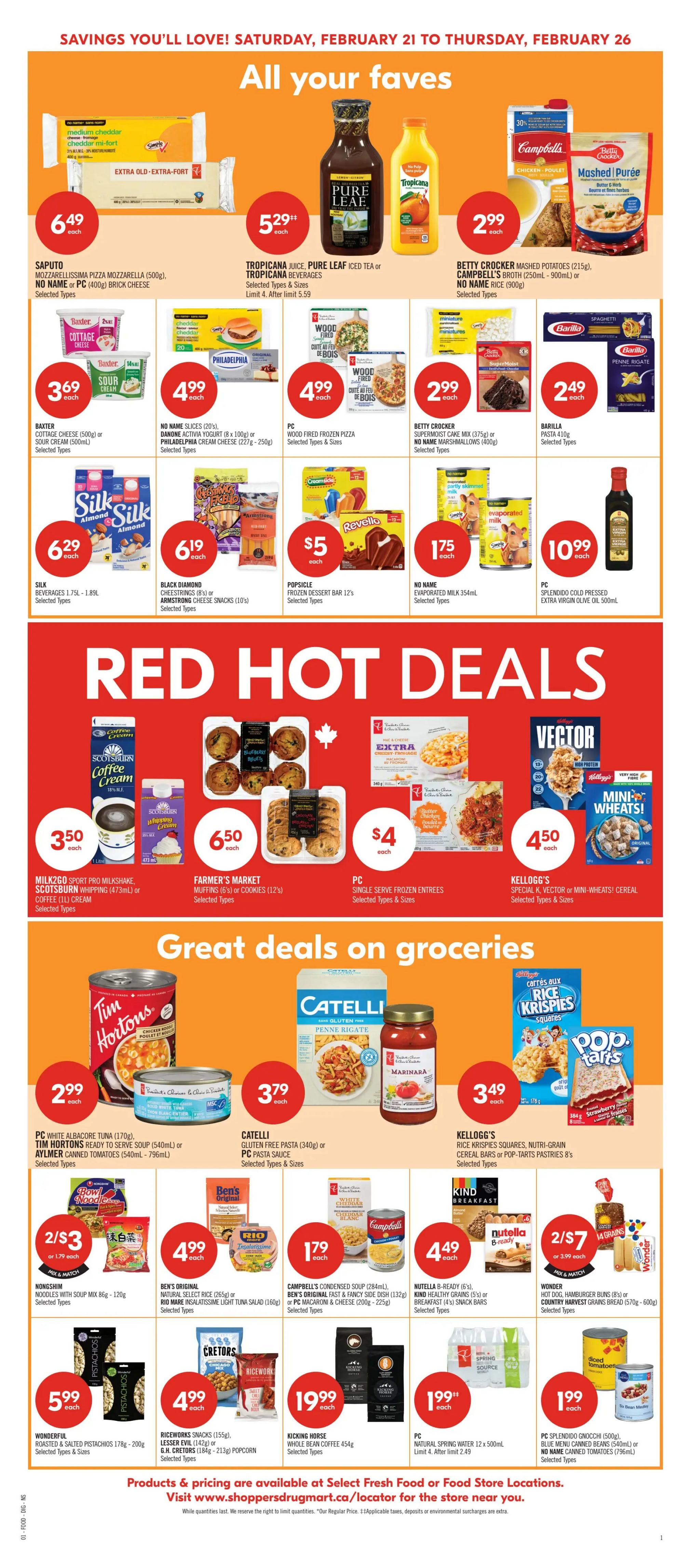 Shoppers Drug Mart Atlantic flyer page 7 features 'All your faves' and 'Red Hot Deals' with savings from Saturday, February 21 to Thursday, February 26. Featured products include Saputo Mozzarella Pizza for $6.49, Tropicana Juice or Pure Leaf Iced Tea for $5.29, Campbell's Broth or Betty Crocker Mashed Potatoes for $2.99, and Barilla Pasta for $2.49. Also on sale are Baxter Cottage Cheese or Sour Cream for $3.69, No Name Slices or Philadelphia Cream Cheese for $4.99, and PC Wood Fired Pizza for $4.99. Silk Beverages are $6.29, Black Diamond Cheesestrings or Armstrong Snacks are $6.19, and Popsicle Frozen Dessert Bars are $1.75. No Name Evaporated Milk is $10.99, and PC Splendido Olive Oil is $10.99. Red Hot Deals include Milk2Go Sport Pro Milkshake or Scotsburn Whipping Cream for $3.50, Farmer's Market Muffins or Cookies for $6.50, PC Single Serve Frozen Entrees for $4, and Kellogg's Vector or Mini-Wheats Cereal for $4.50. Great deals on groceries include PC White Albacore Tuna, Tim Hortons Soup, or Aylmer Canned Tomatoes for $2.99, Catelli Gluten Free Pasta or PC Pasta Sauce for $3.79, and Kellogg's Rice Krispies Squares, Nutri-Grain Bars, or Pop-Tarts Pastries for $3.49. Nongshim Noodles Soup is 2 for $3, Ben's Original Rice or Rio Mare Tuna Salad is $4.99, and Campbell's Condensed Soup or PC Macaroni & Cheese is $1.79. Nutella B-Ready, Kind Healthy Grains, or Country Harvest Snack Bars are $4.49. Wonder Hot Dog Buns or Country Harvest Bread is 2 for $7. Wonderful Roasted & Salted Pistachios are $5.99, Riceworks Snacks or G.H. Cretors Popcorn are $4.99, and Kicking Horse Whole Bean Coffee is $19.99. PC Natural Spring Water is $1.99, and PC Splendido Gnocchi, Blue Menu Canned Beans, or No Name Canned Tomatoes are $1.99.