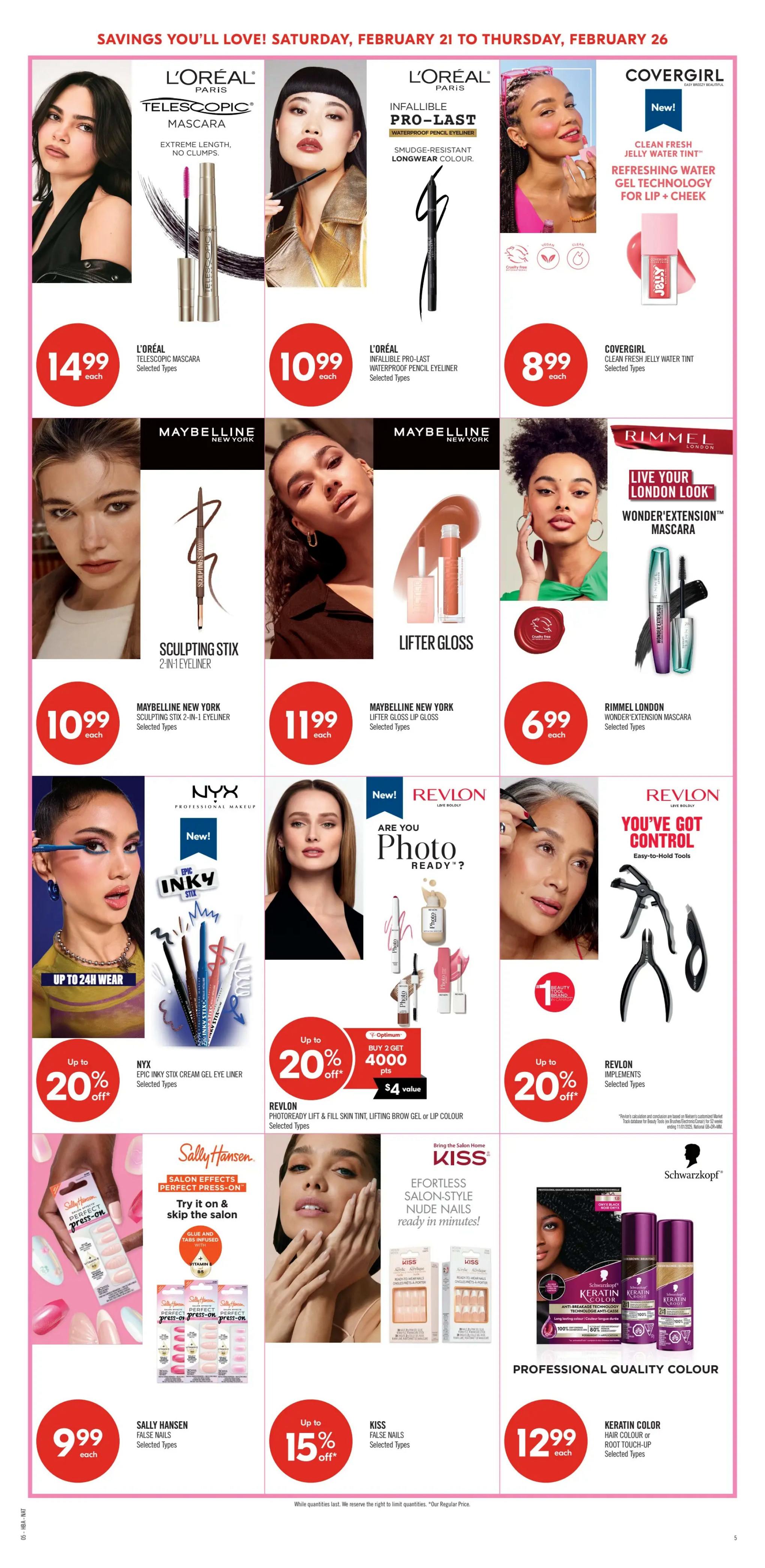 Shoppers Drug Mart Atlantic flyer page 15, featuring beauty specials from Saturday, February 21 to Thursday, February 26. L'Oréal Telescopic Mascara is $14.99 each. L'Oréal Infallible Pro-Last Waterproof Pencil Eyeliner is $10.99 each. Covergirl Clean Fresh Jelly Water Tint is $8.99 each. Maybelline New York Sculpting Stix 2-in-1 Eyeliner is $10.99 each. Maybelline New York Lifter Gloss Lip Gloss is $11.99 each. Rimmel London Wonder'Extension Mascara is $6.99 each. NYX Epic Inky Stix Cream Gel Eye Liner is up to 20% off. Revlon Photoready Lift & Fill Skin Tint, Lifting Brow Gel or Lip Colour is Buy 2 Get 2000 Bonus Points, $4 value. Revlon Implements are up to 20% off. Sally Hansen False Nails Perfect Press-On are $9.99 each. Kiss False Nails are up to 15% off. Schwarzkopf Keratin Color Hair Colour or Root Touch-Up is $12.99 each.