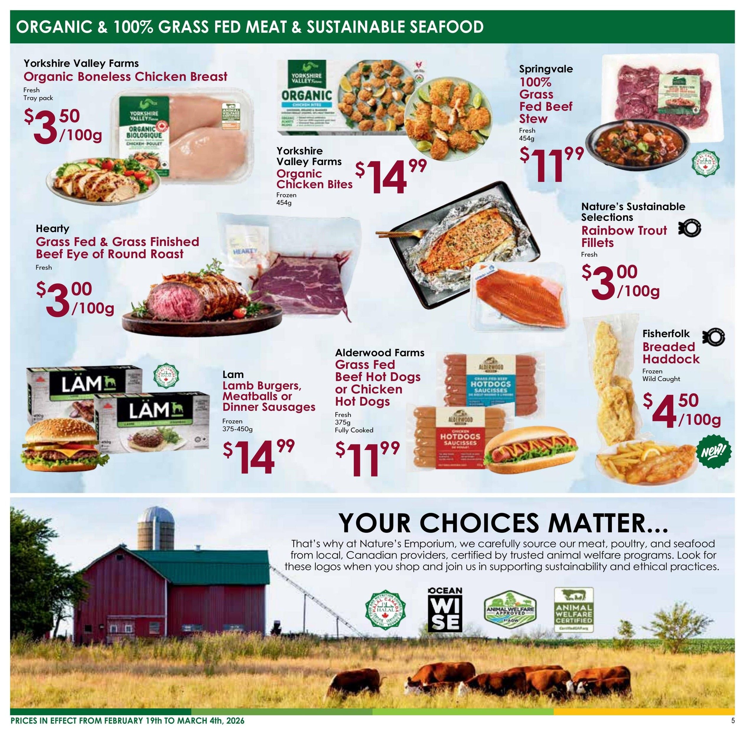 Nature's Emporium flyer page 5 features organic and 100% grass-fed meat and sustainable seafood. On sale are Yorkshire Valley Farms Organic Boneless Chicken Breast at $3.50/100g, Yorkshire Valley Farms Organic Chicken Bites for $14.99 (454g), and Springvale 100% Grass Fed Beef Stew for $11.99 (454g). Also featured is Hearty Grass Fed & Grass Finished Beef Eye of Round Roast at $3.00/100g. For seafood, Nature's Sustainable Selections Rainbow Trout Fillets are $3.00/100g, and Fisherfolk Breaded Haddock is $4.50/100g. Lam Burgers, Meatballs, or Dinner Sausages are available frozen for $14.99 (375-450g). The page also includes a message about sourcing meat, poultry, and seafood from Canadian providers and supporting sustainability, with logos for Halal, Ocean Wise, and Animal Welfare Approved.