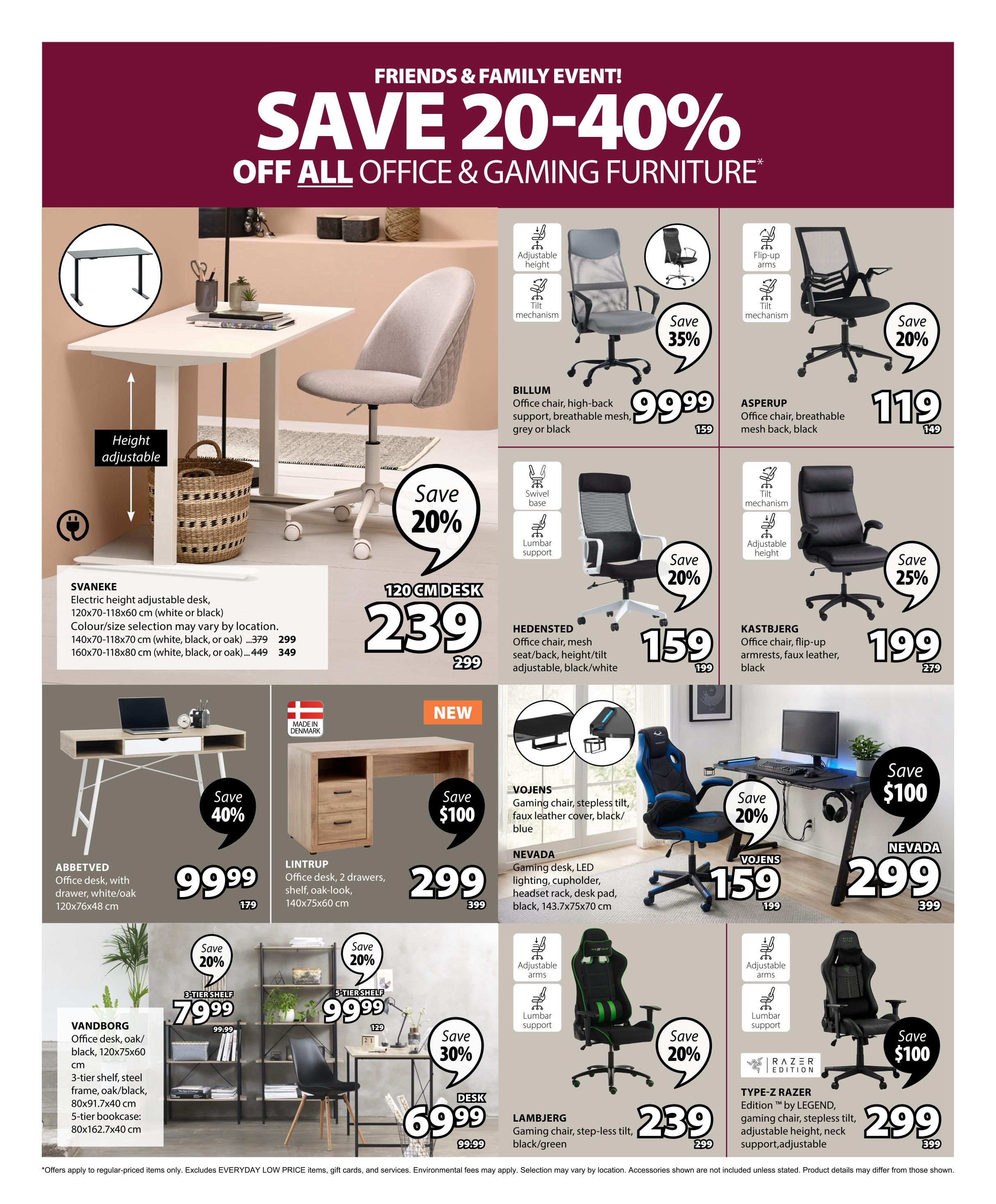 Jysk Flyer Specials Page 8: Save 20-40% off all office and gaming furniture. Featured items include the Svaneke electric height-adjustable desk, available in white or black, with various sizes priced from $349 to $449. The 120cm desk is on sale for $239 (was $299). The Abbetved office desk with drawer in white/oak is $99.99 (save 40%). The Lintrup office desk with shelf and drawers, made in Denmark, is $299 (save $100). The 3-tier shelf is $79.99 (was $99.99) and the 5-tier bookcase is also available. The BILLUM office chair with high-back support and breathable mesh is $99.99 (save 35%). The HEDENSTED office chair with mesh seat/back and adjustable height/tilt is $159 (was $199). The KASTBJERG office chair with flip-up armrests and faux leather is $199 (was $279). The VOJENS gaming chair with stepless tilt and faux leather cover is $159 (save 20%). The NEVADA gaming desk with LED lighting and cupholder is $299. The LAMBJERG gaming chair with stepless tilt and adjustable features is $239. The TYPE-Z RAZER Edition gaming chair with adjustable height and neck support is $299 (save $100).