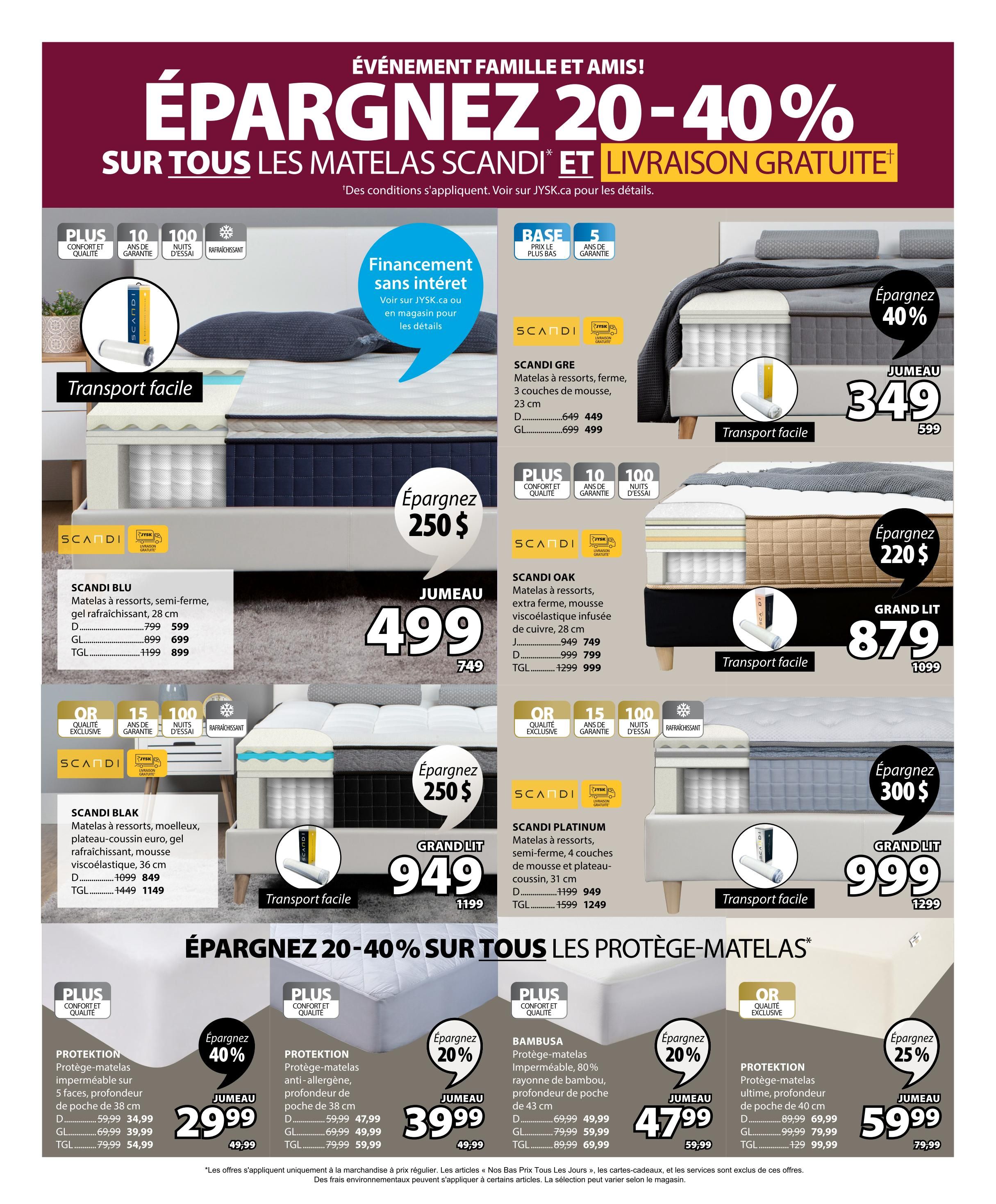 Jysk flyer page 9 features a family and friends event with savings of 20-40% on all mattresses and free delivery. Featured mattresses include the SCANDI GRE mattress, a firm innerspring with 3 foam layers, 23 cm thick, on sale for $349 (regularly $599). The SCANDI BLAK mattress, a soft innerspring with euro pillow top, cooling gel, and memory foam, 36 cm thick, is $949 (regularly $1199). The SCANDI PLATINUM mattress, a semi-firm innerspring with 4 foam and pillow top layers, 31 cm thick, is $999 (regularly $1299). The SCANDI OAK mattress, a semi-firm innerspring with cooling gel, 28 cm thick, is $879 (regularly $1099). The SCANDI mattress, a firm innerspring with cooling gel, 28 cm thick, is $499 (regularly $749). All SCANDI mattresses come with 10-year warranties and 100-night trial periods. Also featured are mattress protectors: PROTEKTION waterproof mattress protector, 38 cm pocket depth, is $29.99 (regularly $49.99). BAMBUSA mattress protector, waterproof with 80% bamboo rayon, 43 cm pocket depth, is $47.99 (regularly $59.99). PROTEKTION ultimate mattress protector, 40 cm pocket depth, is $59.99 (regularly $79.99). All mattress protectors offer significant savings. Financing is available with no interest. Easy transport is highlighted for many items.