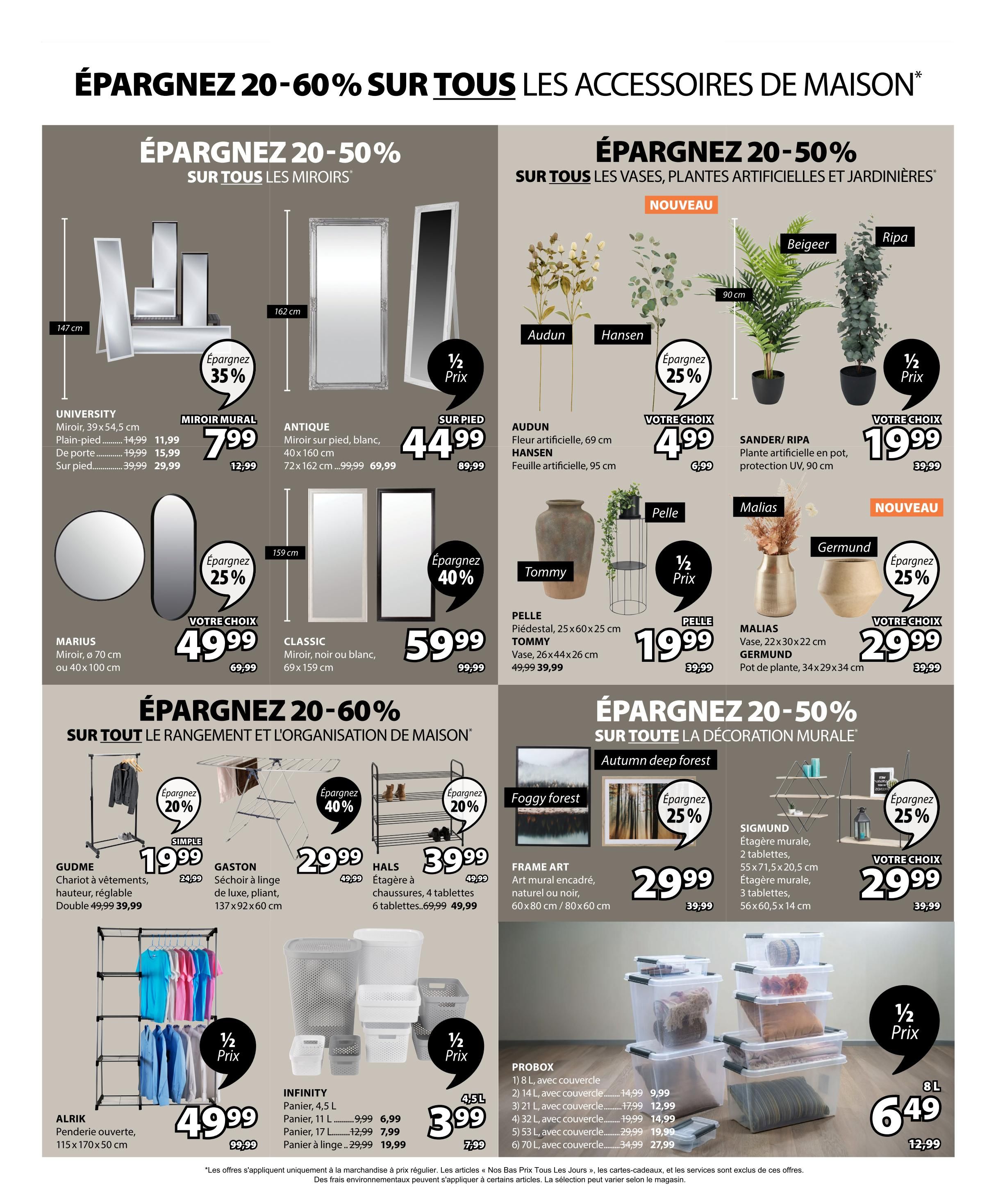 Jysk flyer page 14 features savings of 20-60% on home accessories. Save 20-50% on mirrors, including the UNIVERSITY mirror at $7.99 (originally $12.99), and the ANTIQUE mirror at $44.99 (originally $89.99). Also featured are the MARIUS mirror for $49.99 (originally $69.99) and the CLASSIC mirror for $59.99 (originally $99.99). Save 20-50% on artificial plants and planters, with AUDUN artificial flowers at $4.99, HANSEN artificial foliage at $4.99, and SANDER/RIPA UV-protected artificial plants in pots for $19.99 (originally $39.99). New items include the TOMMY vase for $29.99 (originally $39.99) and the GERMUND planter for $29.99 (originally $39.99). Save 20-60% on storage and organization, with the GUDME adjustable garment rack at $19.99 (originally $24.99), and the HALS 4-tier shoe rack for $39.99 (originally $49.99). The ALRIK open wardrobe is $49.99 (originally $99.99). Save 50% on INFINITY storage baskets, with the 4.5L size at $6.99, 11L at $7.99, 17L at $9.99, and the laundry basket at $19.99. PROBOX storage containers are on sale, with the 8L at $6.49 (originally $12.99), 14L at $9.99, 21L at $12.99, 32L at $14.99, 53L at $19.99, and 70L at $27.99. Save 20-50% on wall decor, featuring FRAME ART 'Foggy forest' and 'Autumn deep forest' prints for $29.99 each. The SIGMUND wall shelf with 2 shelves is $29.99 and the 3-shelf unit is also $29.99.