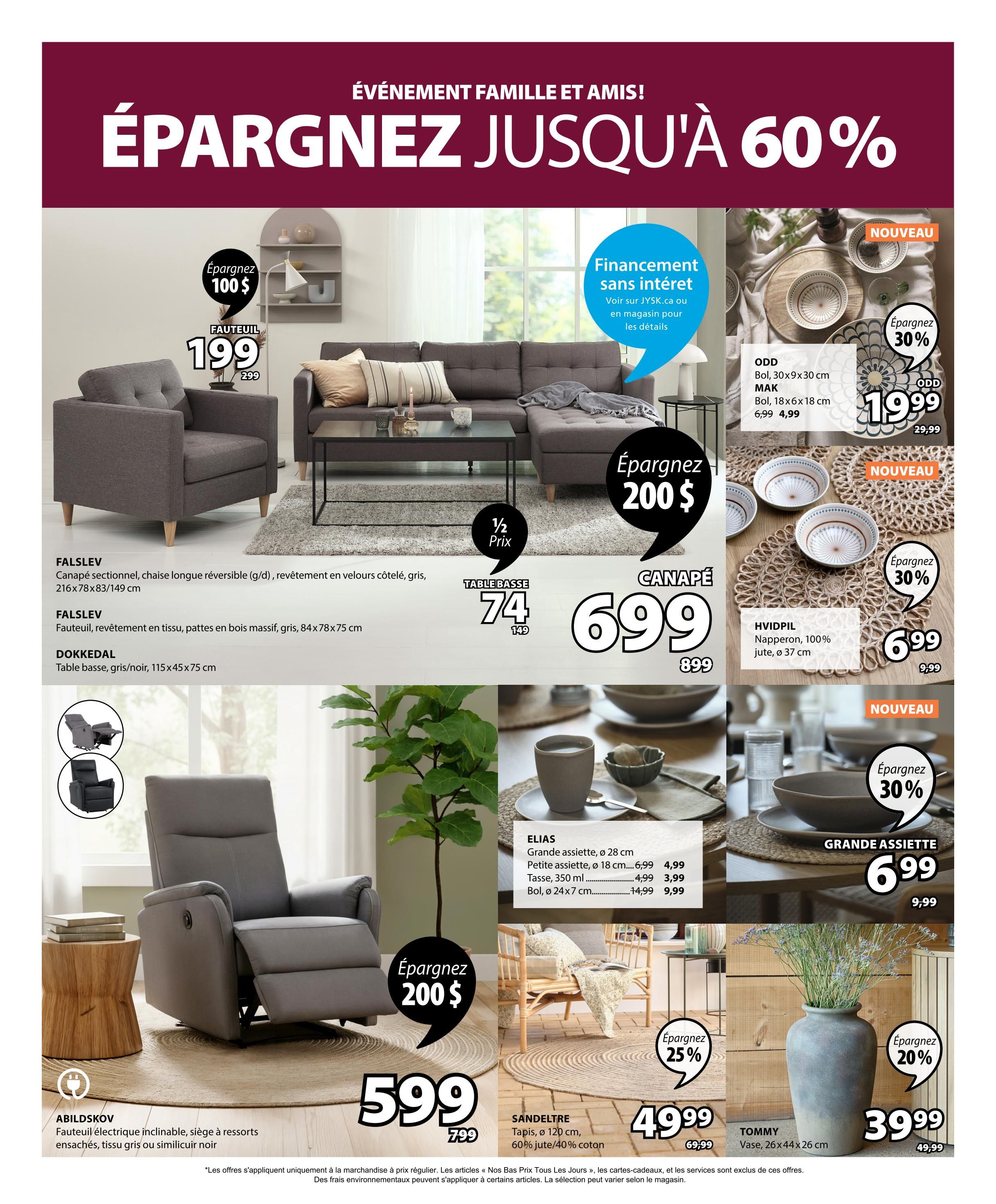 Jysk flyer page 18 features a 'Family and Friends Event' with savings up to 60%. Featured items include the FALSLEV armchair, on sale for $199 (save $100), and the DOKKEDAL coffee table in grey/black, measuring 115x45x75 cm. A sectional sofa is shown with a half-price offer, priced at $699 (originally $149). New arrivals include the ODD bowl (30x9x30 cm) and MAK bowl (18x6x18 cm), both on sale for $19.99 (save 30%, originally $29.99). The HVIDPIL placemat, made of 100% jute and measuring 37 cm in diameter, is $6.99 (save 30%, originally $9.99). The ELIAS collection features a large plate (28 cm) for $6.99 (save 30%, originally $9.99), small plates (18 cm) for $4.99, 350 ml mugs for $4.99, and bowls (24x7 cm) for $9.99. The ABILDSKOV electric reclining armchair with pocket springs, in grey fabric or black faux leather, is $599 (save $200, originally $799). The SANDELTRE rug, 120 cm in diameter and made of 60% jute/40% cotton, is $49.99. The TOMMY vase, measuring 26x44x26 cm, is $39.99 (save 20%, originally $49.99). Financing is available without interest in-store.