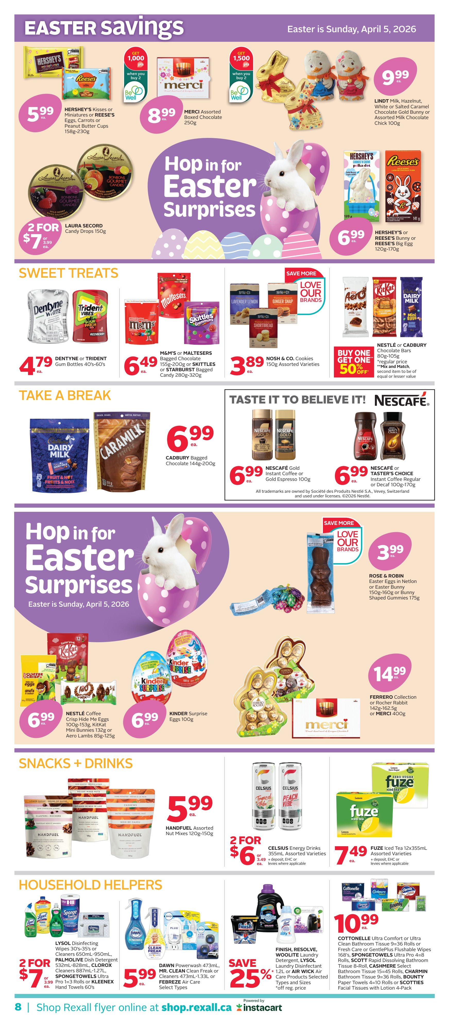Rexall flyer page 16 featuring Easter Savings and Household Helpers. Easter Savings include HERSHEY'S Kisses or Miniatures or REESE'S Eggs, Carrots or Peanut Butter Cups for $5.99 each, MERCI Assorted Boxed Chocolate for $8.99, and LINDT Milk, Hazelnut, White or Salted Caramel Chocolate Gold Bunny or Assorted Milk Chocolate Chick for $9.99. Also featured are Laura Secord Candy Drops 2 for $7 or $3.99 each. Sweet Treats include DENTYNE or TRIDENT Gum Bottles for $4.79, M&M's or MALTESERS Bagged Chocolate or SKITTLES or STARBURST Bagged Candy for $6.49. NOSH & CO. Cookies are $3.89 with a Buy One Get One 50% off offer on NESTLÉ or CADBURY Chocolate Bars. Take a Break items include CADBURY Bagged Chocolate for $6.99. Taste It to Believe It! NESCafé Gold Instant Coffee or Gold Espresso for $6.99 and NESCafé or TASTER'S CHOICE Instant Coffee Regular or Decaf for $6.99. More Easter surprises include ROSE & ROBIN Easter Eggs in Netlon or Easter Bunny Shaped Gummies for $3.99, NESTLÉ Coffee Crisp Hide Me Eggs, KitKat Mini Bunnies, or Aero Lambs for $6.99, and KINDER Surprise Eggs for $6.99. FERRERO Collection or Rocher Rabbit or MERCI is $14.99. Snacks and Drinks include HANDFUEL Assorted Nut Mixes for $5.99. CELSIUS Energy Drinks are 2 for $6, and FUZE Iced Tea is $7.49. Household Helpers include LYSOL Disinfecting Wipes, PALMOLIVE Dish Detergent, CLOROX Cleaners, SPONGETOWELS Ultra Pro Hand Towels are 2 for $7 or $3.99 each. DAWN Powerwash, MR. CLEAN Clean Freak, or FEBREZE Air Care are $5.99. FINISH, RESOLVE, WOOLITE Laundry Detergent, LYSOL Laundry Disinfectant, or AIR WICK Air Care Products are on sale with a 25% discount. COTTONELLE Ultra Comfort or Fresh Care or GentlePlus Flushable Wipes, SPONGETOWELS Ultra Pro, SCOTT Rapid Dissolving Bathroom Tissue, CASHMERE Select Bathroom Tissue, CHARMIN Bathroom Tissue, BOUNTY Paper Towels, or SCOTTIES Facial Tissues are $10.99.