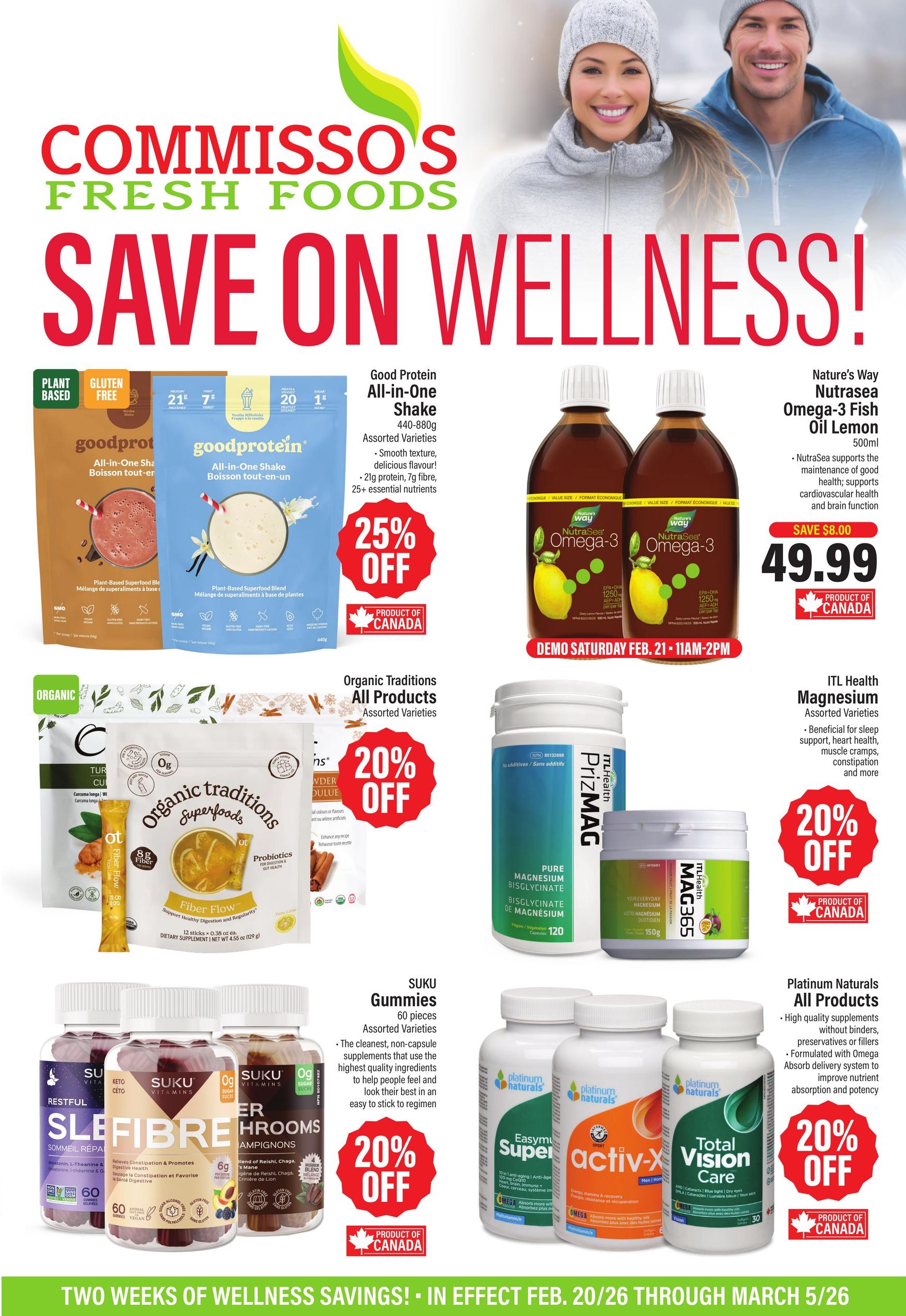 Commisso's Fresh Foods flyer page 2 features 'Save on Wellness!' with various health products. Featured items include Good Protein All-in-One Shake, available in assorted varieties and sizes from 440-880g, with 21g protein, 7g fibre, and 25+ essential nutrients, on sale for 25% off. Nature's Way Nutrasea Omega-3 Fish Oil Lemon flavour, 500ml, is on sale for $49.99, saving $8.00, and supports good health, cardiovascular health, and brain function. Organic Traditions All Products, in assorted varieties, are 20% off. ITL Health Magnesium, in assorted varieties, is also 20% off and beneficial for sleep, heart health, and muscle cramps. Suku Gummies, 60 pieces in assorted varieties, are 20% off and described as clean, non-sugar supplements. Platinum Naturals All Products are 20% off, featuring high-quality supplements formulated with Omega delivery system for improved nutrient absorption and potency. The flyer highlights two weeks of wellness savings from February 20th to March 5th.
