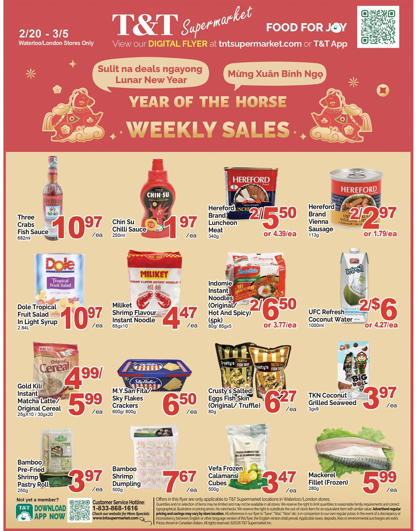 T&T Supermarket weekly sales flyer for Waterloo/London stores, valid February 20 to March 5. Featured items include Three Crabs Fish Sauce for $10.97, Chin Su Chilli Sauce for $1.97, Dole Tropical Fruit Salad for $10.97, Miliket Shrimp Flavour Instant Noodle for $4.47, Hereford Brand Luncheon Meat for 2 for $5.50 or $4.39 each, Hereford Brand Vienna Sausage for 2 for $2.97 or $1.79 each, Indomie Instant Noodles (Original/Hot and Spicy) for 2 for $6.50 or $3.77 each, and UFC Refresh Coconut Water for 2 for $6 or $4.27 each. Also on sale are Gold Kili Instant Matcha Latte/Original Cereal for $5.99, M.Y.San Fita/Sky Flakes Crackers for $6.50, Crusty's Salted Eggs Fish Skin (Original/Truffle) for $6.27, TKN Coconut Grilled Seaweed for $3.97, Bamboo Pre-Fried Shrimp Pastry Roll for $3.97, Bamboo Shrimp Dumpling for $7.67, and Vefa Frozen Calamansi Cubes for $3.47. A frozen Mackerel Fillet is priced at $5.99. Download the T&T app for more specials.