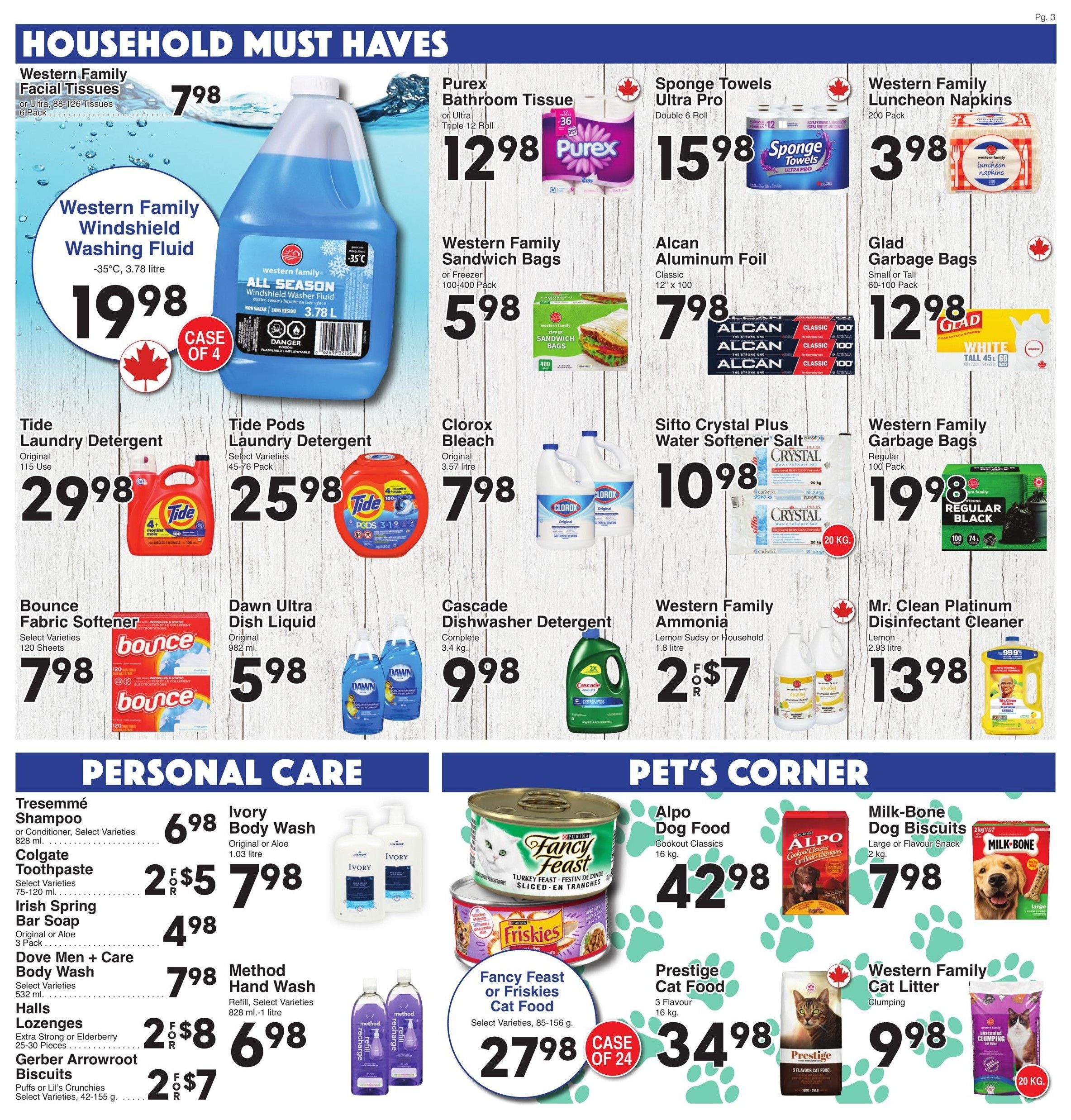 AG Foods Weekly Flyer Specials Page 3. Household Must-Haves section features Western Family Facial Tissues for $7.98, Western Family Windshield Washing Fluid (3.78 litre) case of 4 for $19.98, Purex Bathroom Tissue (Triple 12 Roll, 36 count) for $12.98, Sponge Towels Ultra Pro (Double 6 Roll) for $15.98, and Western Family Luncheon Napkins (200 Pack) for $3.98. Also available are Western Family Sandwich Bags (100-400 Pack) for $5.98, Alcan Aluminum Foil (12' x 100') for $7.98, and Glad Garbage Bags (Small or Tall, 60-100 Pack) for $12.98. Cleaning supplies include Tide Laundry Detergent (Original, 115 Use) for $29.98, Tide Pods Laundry Detergent (Select Varieties, 45-76 Pack) for $25.98, Clorox Bleach (Original, 3.57 litre) for $7.98, Sifto Crystal Plus Water Softener Salt (20 kg) for $10.98, Bounce Fabric Softener (Select Varieties, 120 Sheets) for $7.98, Dawn Ultra Dish Liquid (Original, 982 ml) for $5.98, Cascade Dishwasher Detergent (Complete, 3.4 kg) for $9.98, Western Family Ammonia (Lemon Sudsy, 1.8 litre) for $2.77, and Mr. Clean Platinum Disinfectant Cleaner (Lemon, 2.93 litre) for $13.98. The Personal Care section offers Tresemmé Shampoo or Conditioner (Select Varieties, 75-120 ml) for $6.98, Colgate Toothpaste (Select Varieties, 75-120 ml) for 2 for $5.98, Irish Spring Bar Soap (Original or Aloe, 3 Pack) for $4.98, Dove Men + Care Body Wash (Select Varieties, 532 ml) for $7.98, Halls Lozenges (Extra Strong or Elderberry, 25-30 Pieces) for 2 for $8.98, and Gerber Arrowroot Biscuits (Puffs or Lil's Crunchies, Select Varieties, 42-155 g) for 2 for $7.98. Also featured is Method Hand Wash Refill (Select Varieties, 828 ml-1 litre) for $6.98. Pet's Corner includes Fancy Feast or Friskies Cat Food (Select Varieties, 85-156 g) case of 24 for $27.98, Alpo Dog Food (Cookout Classics, 16 kg) for $42.98, Milk-Bone Dog Biscuits (Large) for $7.98, Prestige Cat Food (3 Flavour, 16 kg) for $34.98, and Western Family Cat Litter (Clumping, 20 kg) for $9.98.