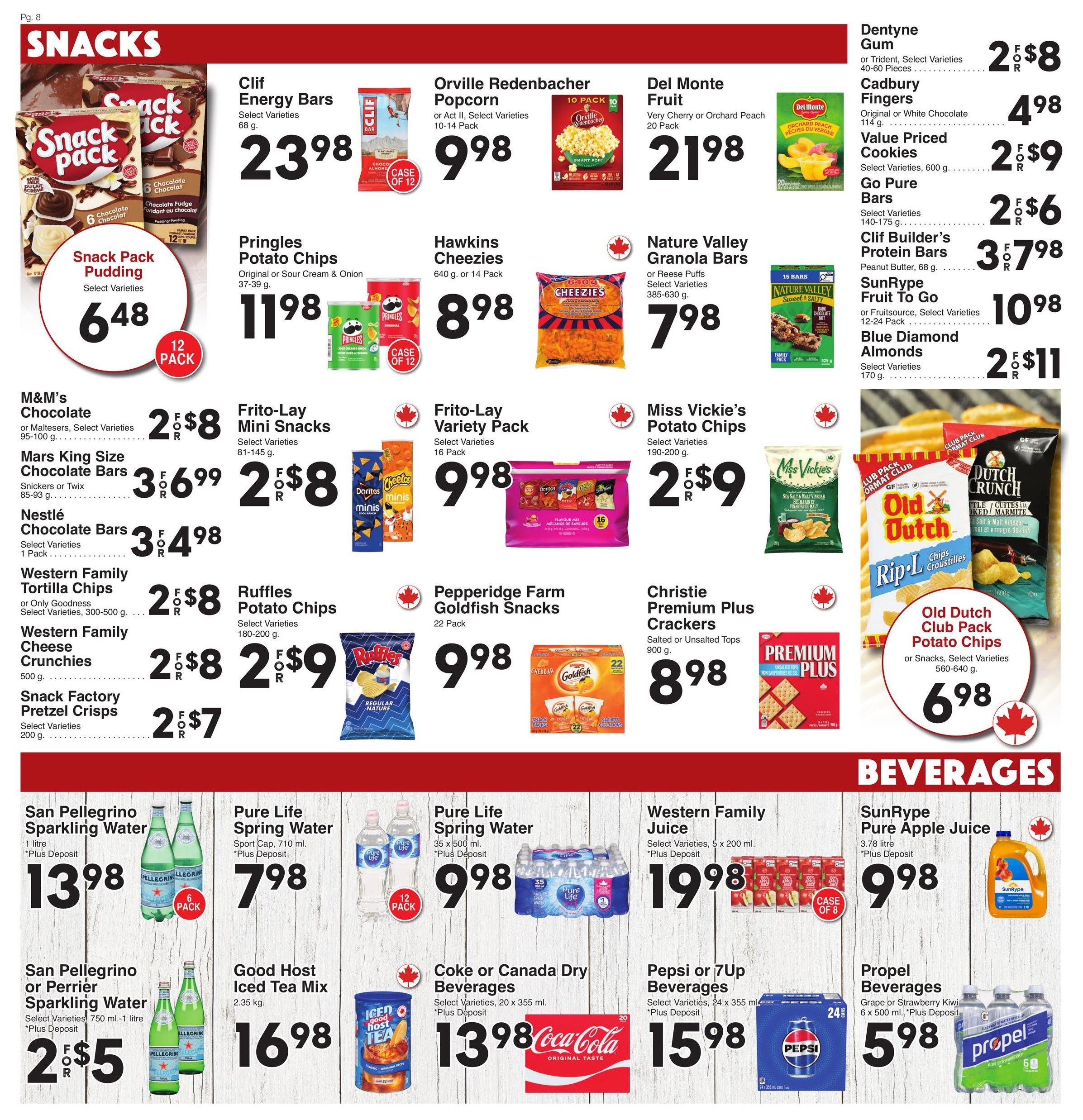 AG Foods Weekly Flyer Specials, Page 8: Features a variety of snacks and beverages. Snack Pack Pudding is $6.48 for a 12-pack. Clif Energy Bars are $23.98. Orville Redenbacher Popcorn (10-14 pack) is $9.98. Del Monte Fruit (20 pack) is $2.19. Pringles Potato Chips (Original or Sour Cream & Onion) are $11.98. Hawkins Cheezies (640g or 14 pack) are $8.98. Nature Valley Granola Bars (select varieties) are $7.98. M&M's Chocolate or Maltesers (95-100g) are 2 for $8. Frito-Lay Mini Snacks (select varieties, 81-145g) are 2 for $8. Mars King Size Chocolate Bars (Snickers or Twix, 85-93g) are 3 for $6.99. Miss Vickie's Potato Chips (select varieties, 190-200g) are 2 for $9. Nestlé Chocolate Bars (select varieties, 1 pack) are 3 for $4.98. Pepperidge Farm Goldfish Snacks (22 pack) are $9.98. Christie Premium Plus Crackers (Salted or Unsalted Tops, 900g) are $8.98. Western Family Tortilla Chips or Only Goodness (select varieties, 300-500g) are 2 for $8. Old Dutch Club Pack Potato Chips or Snacks (select varieties, 560-640g) are $6.98. Western Family Cheese Crunchies (500g) are 2 for $8. Ruffles Potato Chips (select varieties, 180-200g) are 2 for $9. Snack Factory Pretzel Crisps (select varieties, 200g) are 2 for $7. Beverages include San Pellegrino or Perrier Sparkling Water (select varieties, 750ml-1 litre, plus deposit) for 2 for $5. Pure Life Spring Water (1 litre, plus deposit) is $13.98 for a 6-pack. Pure Life Spring Water (35 x 500ml, plus deposit) is $9.98. SunRype Pure Apple Juice (3.78 litre, plus deposit) is $9.98. San Pellegrino or Perrier Sparkling Water (select varieties, 750ml-1 litre, plus deposit) are 2 for $5. Good Host Iced Tea Mix (2.35 kg) is $16.98. Western Family Juice (select varieties, 5 x 200ml, plus deposit) is $1.98. Coke or Canada Dry Beverages (select varieties, 20 x 355ml, plus deposit) are $13.98. Pepsi or 7UP Beverages (select varieties, 24 x 355ml cans, plus deposit) are $15.98. Propel Beverages (Grape or Strawberry Kiwi, 6 x 500ml, plus deposit) are $5.98. Dentyne Gum or Trident (select varieties, 40-60 pieces) are 2 for $8. Cadbury Fingers (Original or White Chocolate, 114g) are $4.98. Value Priced Cookies (select varieties, 600g) are 2 for $9. Go Pure Bars (select varieties, 140-175g) are 2 for $6. Clif Builder's Protein Bars (Peanut Butter, 68g) are 3 for $7.98. SunRype Fruit To Go (or Fruitsource, select varieties, 12-24 pack) are $10.98. Blue Diamond Almonds (select varieties, 170g) are 2 for $11.