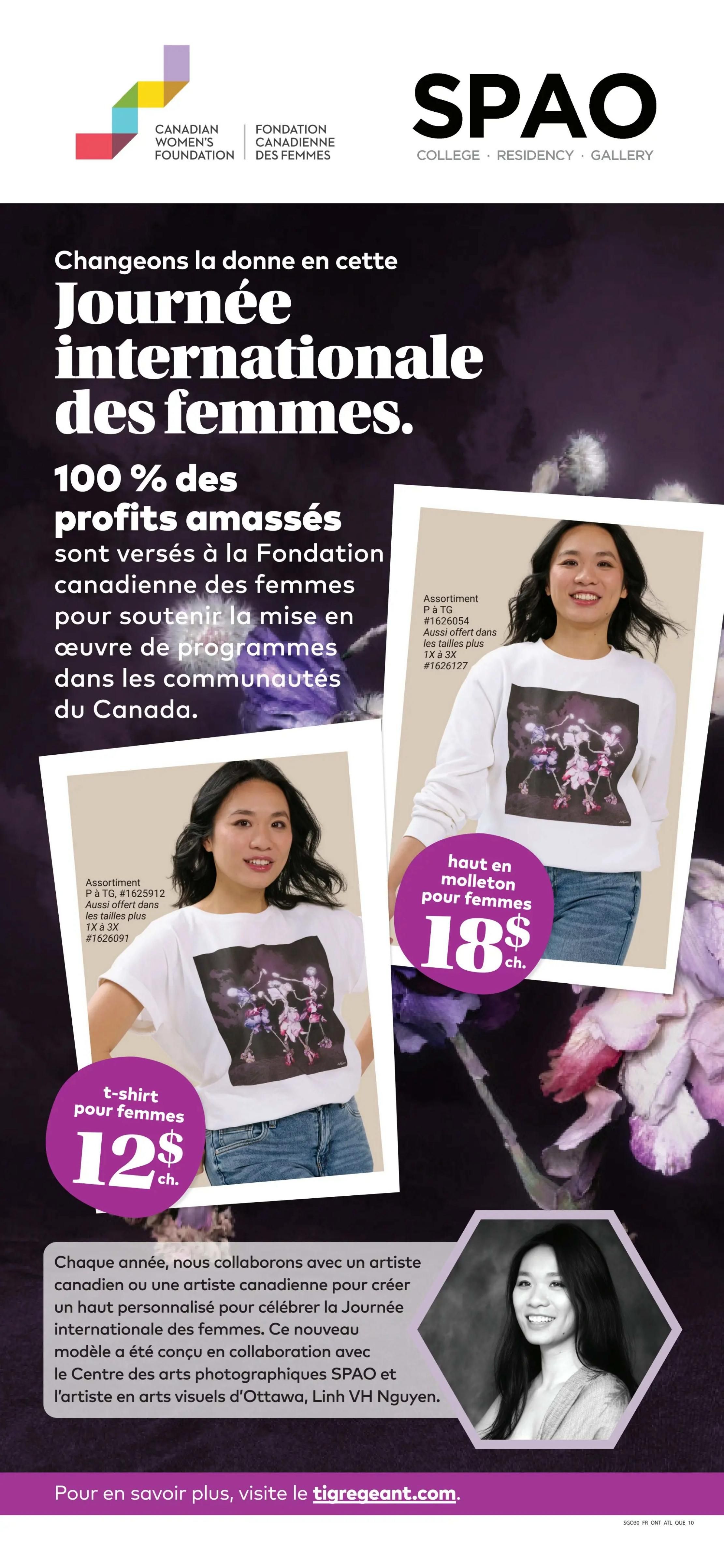 Giant Tiger Quebec flyer, page 12. This page highlights a collaboration with the Canadian Women's Foundation and SPAO to celebrate International Women's Day. Featuring women's apparel with artwork by Linh VH Nguyen. Available are a women's sweatshirt for $18 each, and a women's t-shirt for $12 each. Both items come in assorted sizes, with the sweatshirt available in sizes P to TG and plus sizes 1X to 3X, and the t-shirt available in sizes P to TG and plus sizes 1X to 3X. 100% of profits from these items are donated to the Canadian Women's Foundation to support programs in Canadian communities. For more information, visit tigeregeant.com.