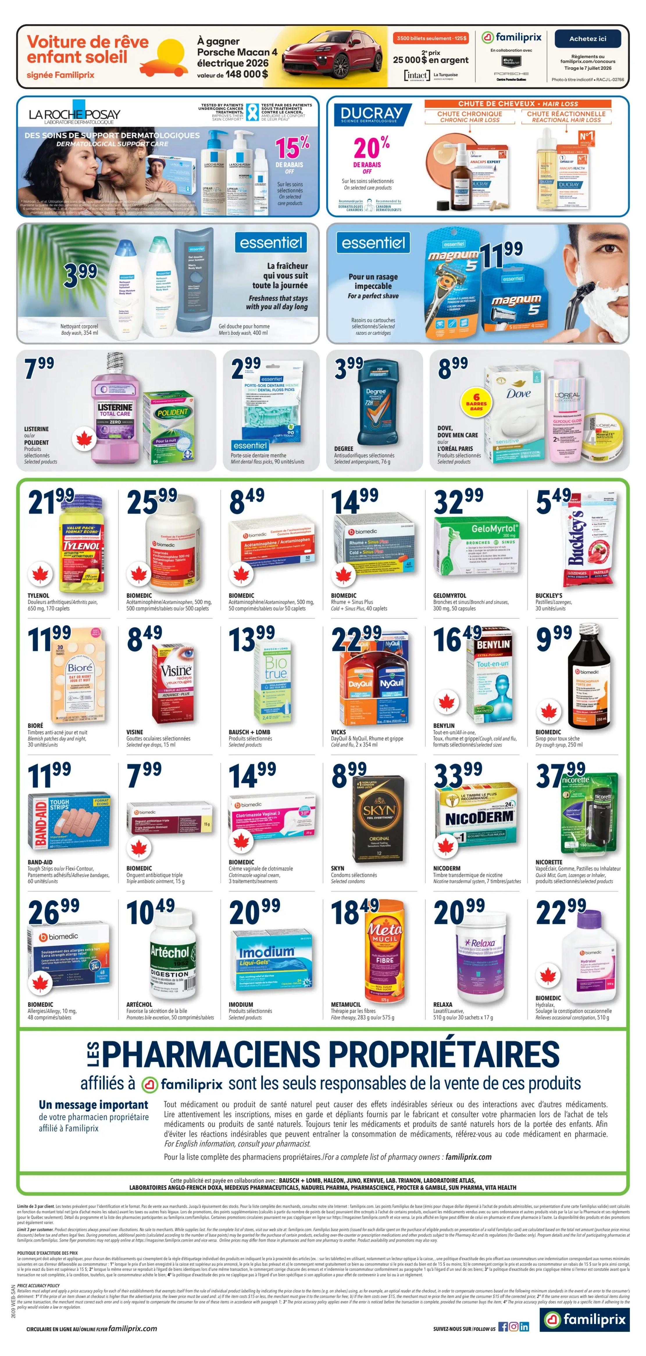 Familiprix flyer page 3 features a wide range of health and personal care products. Top banner highlights a chance to win a 2026 Porsche Macan 4 electric car. La Roche-Posay dermatological support care products are on sale with 15% off selected items. Ducray offers 20% off selected hair loss treatments. Essential body wash is available for $3.99. Listerine mouthwash or Polident dental floss picks are $7.99 and $2.99 respectively. Magnum 5 razors or cartridges are $11.99. Degree Advanced antiperspirant is $3.99. Dove Men Care soap bars or L'Oréal Paris Glycolic Gloss shampoo are $8.99. Tylenol Arthritis pain relief caplets are $21.99. Biomedic Acetaminophen 500 mg tablets are $25.99. Biomedic Acetaminophen 500 mg caplets are $8.49. Biore Blemish patches are $11.99. Visine eye drops are $7.99. Bausch + Lomb Bio True eye drops are $13.99. Biomedic Rhume + Sinus Plus cold and sinus medication is $14.99. GeloMyrtol Bronches et Sinus is $32.99. Buckley's Pastilles/Lozenges are $5.49. Band-Aid Tough Strips or Flexi-Contour bandages are $11.99. Biomedic Triple Antibiotic ointment is $7.99. Biomedic Clotrimazole vaginal cream is $14.99. Biomedic Allergy relief tablets are $26.99. Artechol for bile excretion is $10.49. Imodium selected products are $20.99. Metamucil Fibre is $18.49. Relaxa Laxative is $20.99. Biomedic Hydralax for occasional constipation is $22.99. Skyn condoms are $8.99. Nicoderm nicotine transdermal system is $33.99. Nicorette VapoAir, Gum, Pastilles or Inhaler is $37.99.99.99. A message from affiliated pharmacists emphasizes their responsibility for product sales.