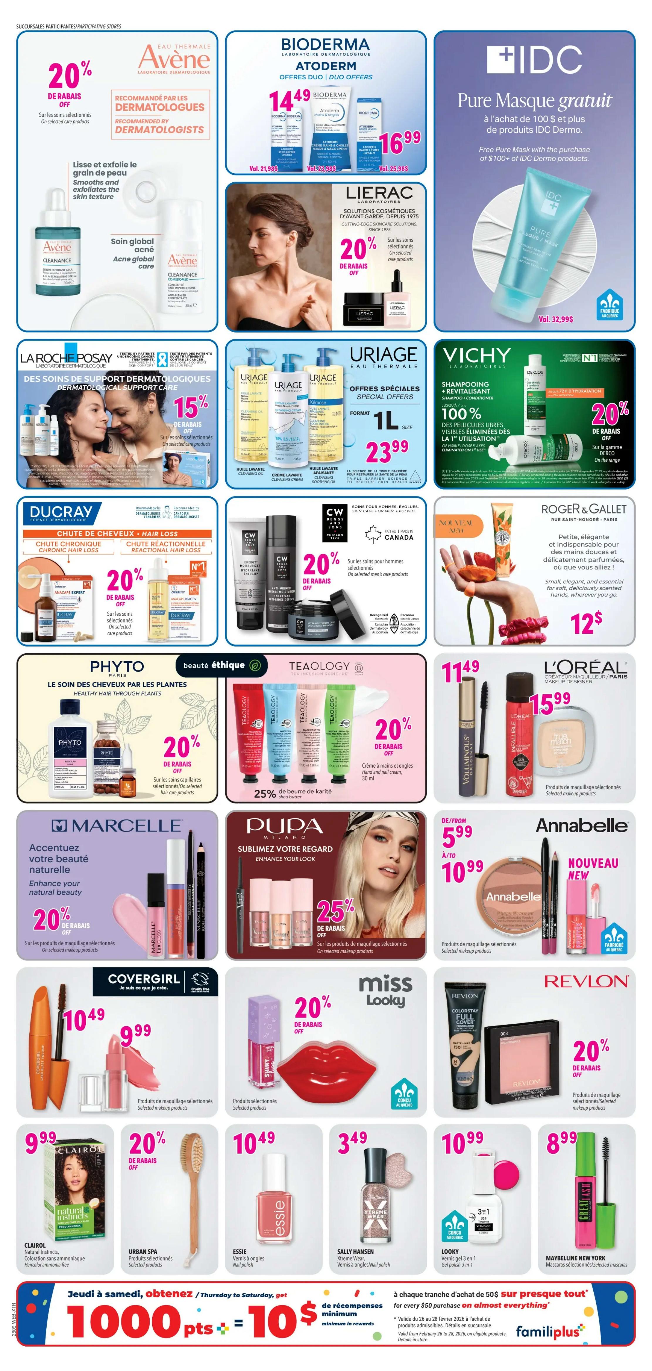 Familiprix flyer page 7 features a variety of beauty and skincare products. Avène offers 20% off selected care products. Bioderma Atoderm Duo Offers are $16.99. IDC Dermo offers a free pure mask with the purchase of $100+ of IDC Dermo products. La Roche-Posay offers 15% off selected dermatological support care products. Uriage offers special deals on their 1L cleansing oil and cream for $23.99. Vichy offers 20% off selected Dercos hair loss products and 72H hydration products. Ducray offers 20% off selected hair loss products. CW Beggs and Sons offers 20% off selected men's care products. Phyto offers 20% off selected hair care products. L'Oréal offers selected makeup products for $15.99, including Voluminous mascara and Infallible setting spray. Roger & Gallet hand cream is $12. Marcelle offers selected makeup products with a 20% discount. Pupa Milano offers selected makeup products. Annabelle offers selected makeup products starting at $5.99 up to $10.99. Covergirl Lash Blast Volume mascara is $10.49 and selected lip products are $9.99. Miss Looky offers selected lip products. Revlon offers selected makeup products, including Colorstay Full Cover foundation and powder blush. Clairol Natural Instincts hair colour is available. Urban Spa offers selected products. Essie nail polish is available. Sally Hansen Xtreme Wear nail polish is available. Looky offers 3-in-1 gel polish. Maybelline New York offers selected mascaras. Familiprix also offers 1000 points for every $10 purchase, valid Thursday to Saturday, and a promotion for 1000 points for $10 on almost everything for every $50 purchase from February 26 to 28, 2026.
