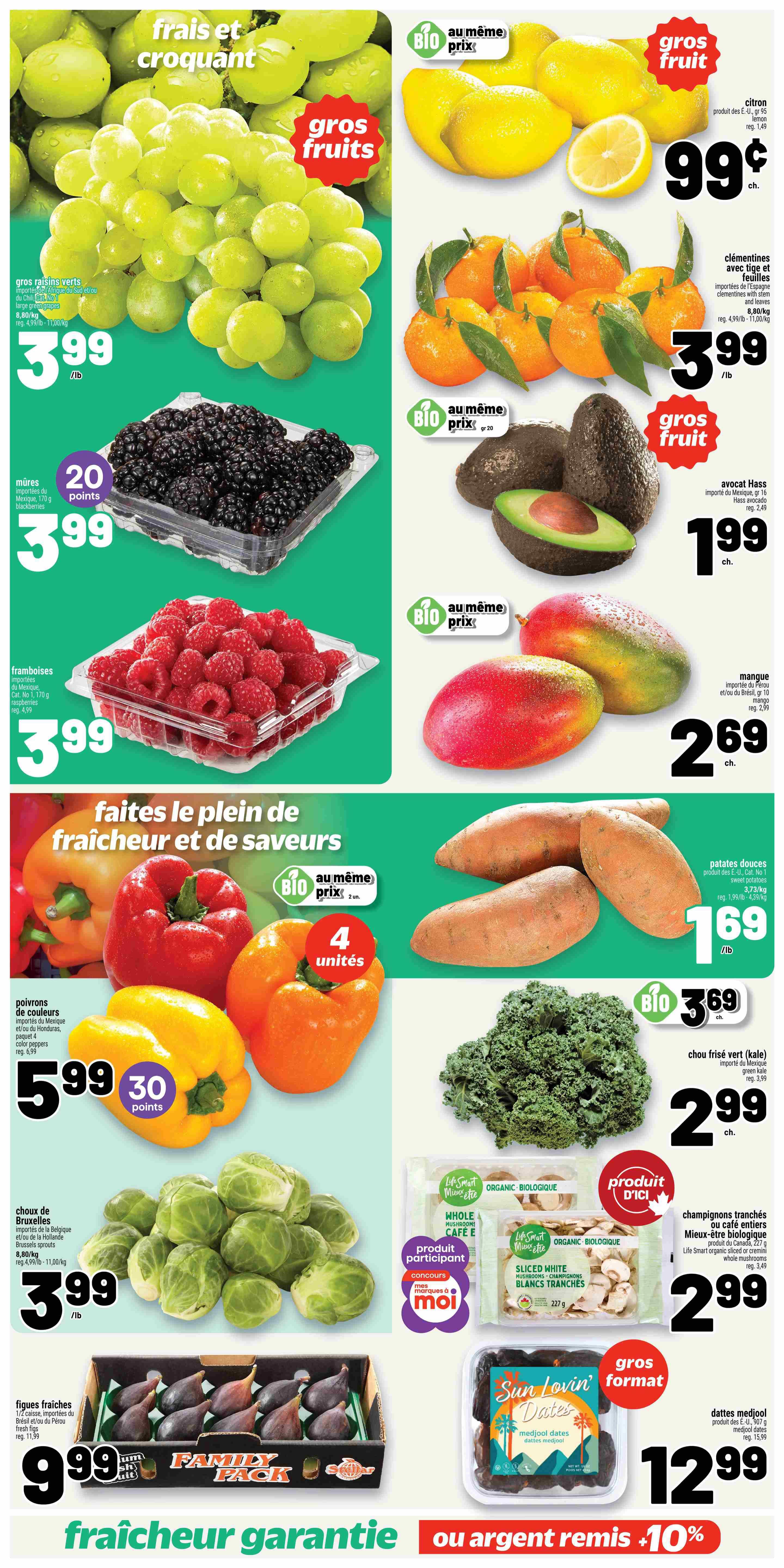 Metro weekly flyer specials page 7 features fresh produce. Large green seedless grapes are $3.99/lb. Blackberries are $3.99 and include 20 bonus points. Raspberries are $3.99. Lemons are $0.99 each. Clementines with stem and leaves are $3.99/lb. Hass avocados are $1.99 each. Mangoes are $2.69 each. Colourful bell peppers (red, yellow, orange) are sold in a pack of 4 units and come with 30 bonus points. Sweet potatoes are $1.69/lb. Brussels sprouts are $3.99/lb. Green kale is $2.99 each. Life Smart organic sliced or whole cremini mushrooms are $2.99 per package. Fresh figs are sold in a family pack for $9.99. Sun Lovin' Dates medjool dates are $12.99. The flyer also highlights 'guaranteed freshness' and '10% cash back or money back' offers.